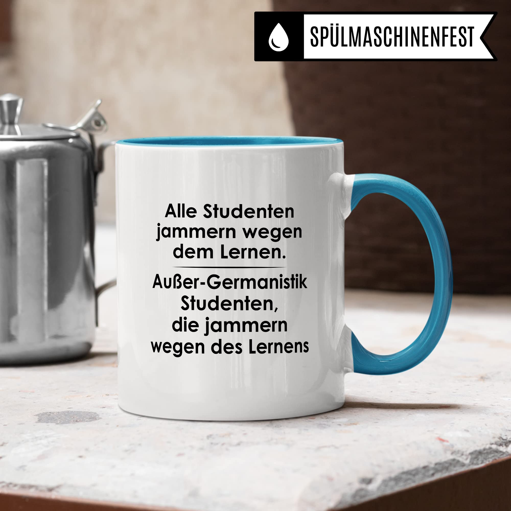 Tasse Germanistik-Studenten lustig Student Kaffeetasse Witz Studentin Kaffee-Becher Studium Humor Studieren erstes Semester Geschenk Studienbeginn Geschenkidee Ersti Wegen des Lernens Spruch