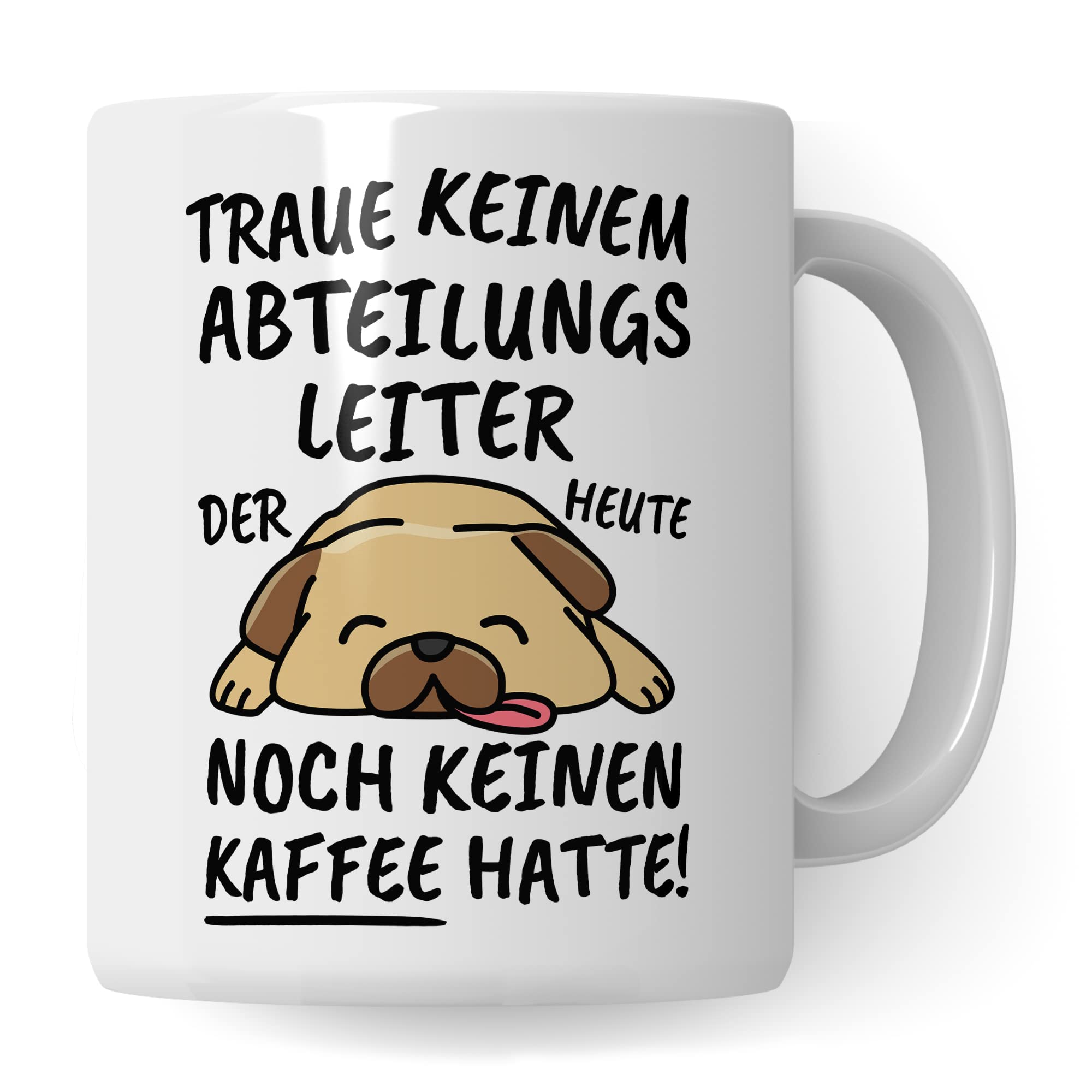 Tasse Abteilungsleiter lustig, Abteilungsleiter Geschenk Beruf, Spruch Kaffeebecher Abteilungsleiter Geschenkidee, Leitung Abteilung Kollege Leiter Kaffee-Tasse Teetasse Becher