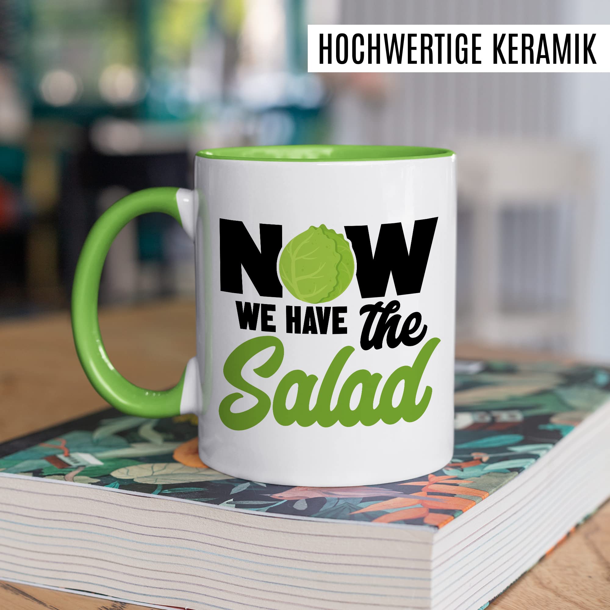Witz Tasse mit Spruch Denglisch Kaffeetasse Humor Now we have the salad Witz Kaffee-Becher Englisch-Lehrer Geschenk lustig Jetzt haben wir den Salat Sprichwort Geschenkidee Wortspiel