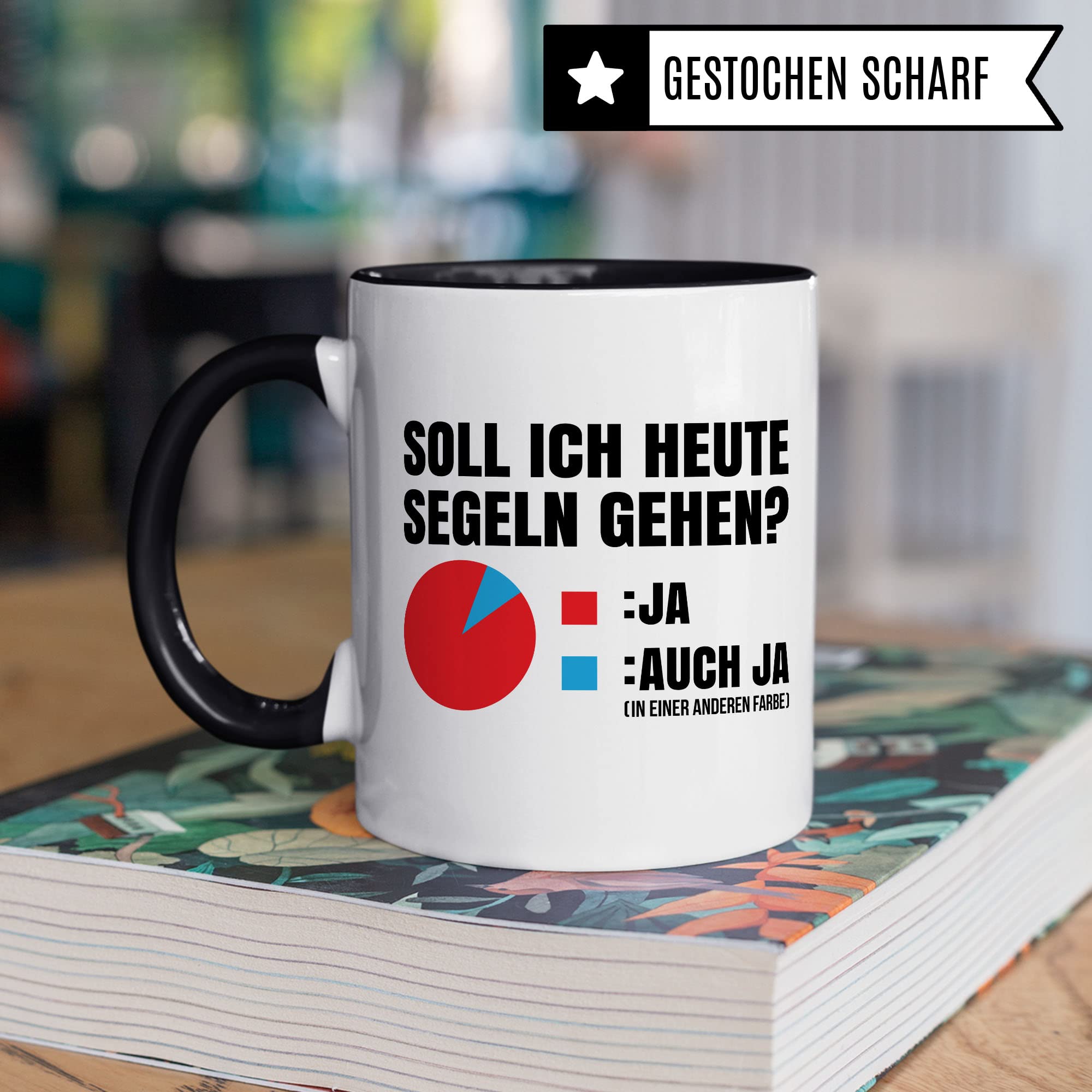 Segel Tasse Geschenkidee Segelboot Kaffeetasse Humor Witz Geschenk für Kapitän Kaffeebecher Segler Becher