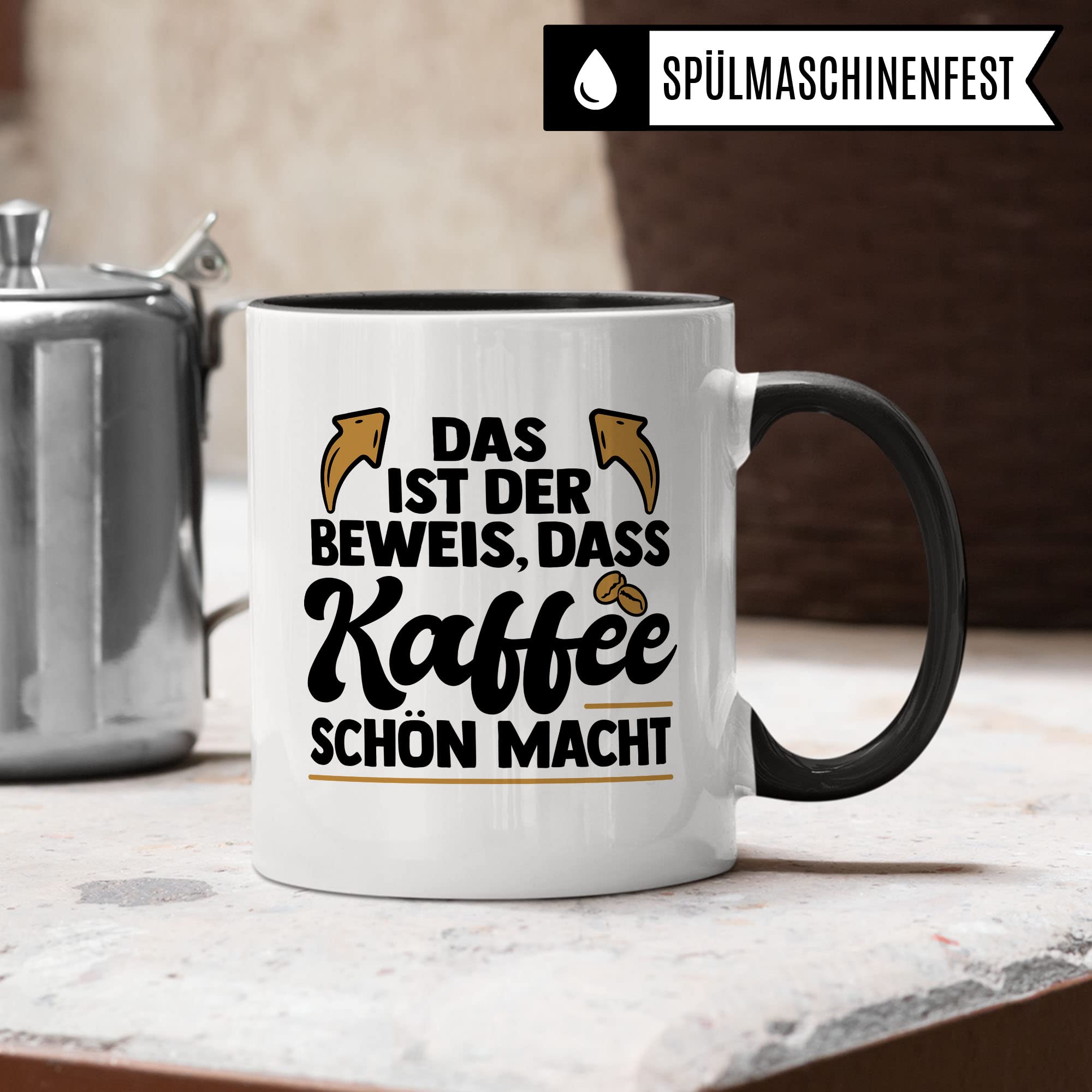 Lustige Tasse mit Spruch, Das ist der Beweis dass Kaffee schön macht, Geschenk witziger Spruch Kollegen Freund Freundin Mama Papa Geschenkidee Kaffeetasse