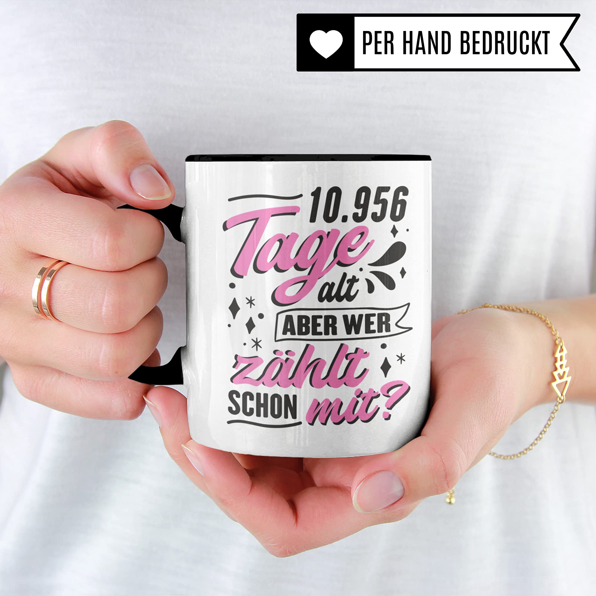 Tasse mit Spruch zum 30. Geburtstag - 10956 Tage alt aber wer zählt schon mit? - Geschenkidee-n Geschenke für Frauen 30 Jahre Geburtstagsgeschenk Kaffee-Becher lustig