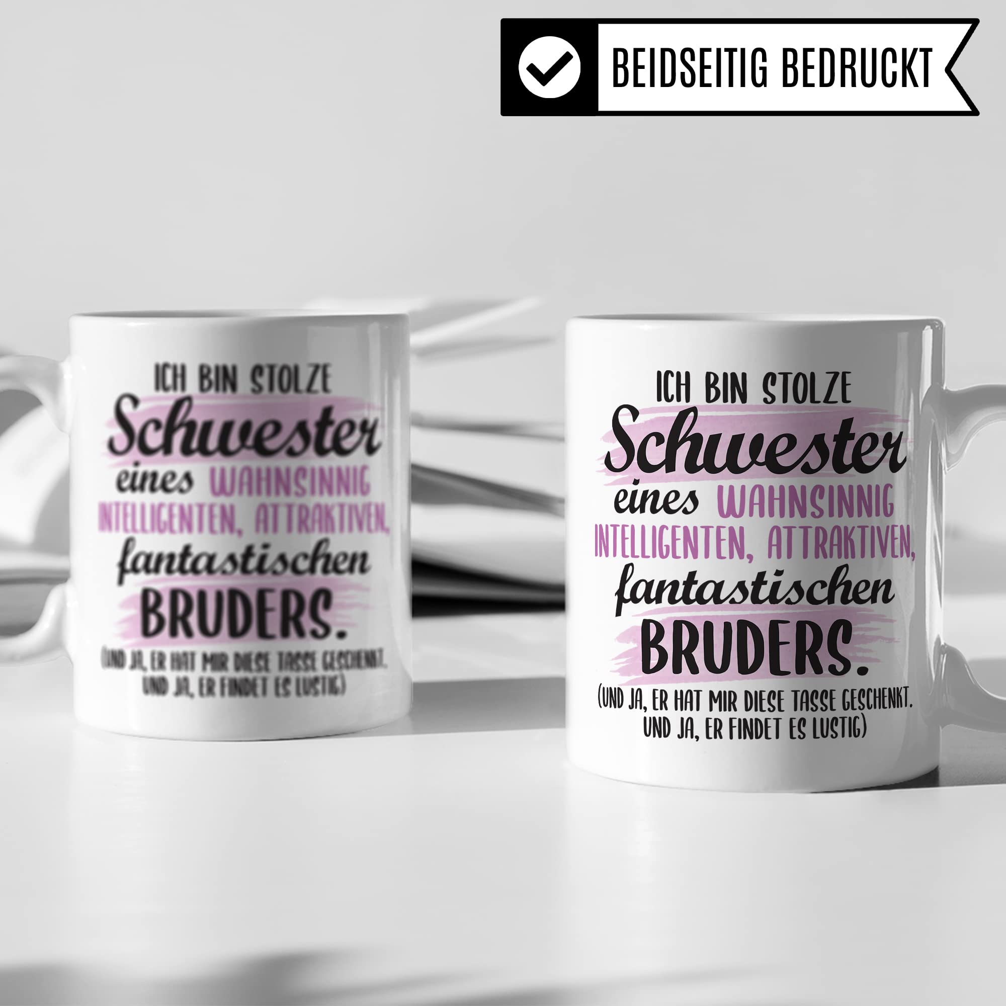 Tasse Schwester lustiger Spruch Geschenk Schwester witziger Spruch schönes Motiv Geschenkidee Bruder GEschwisterliebe Kaffeetasee mit Motiv