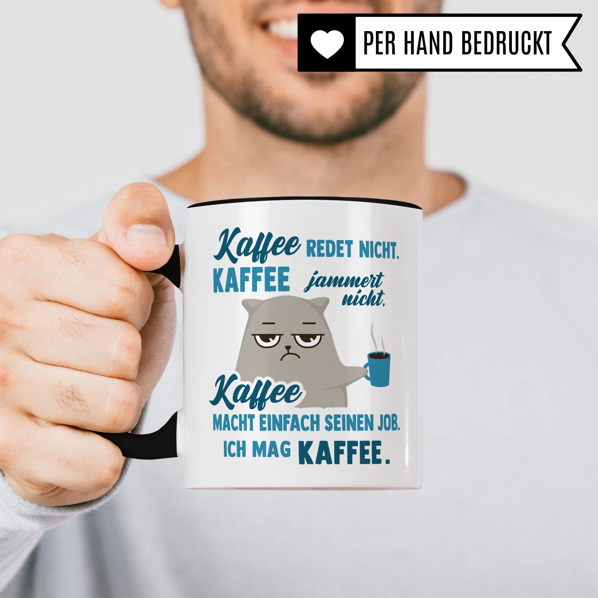 Tasse mit Spruch lustig: Kaffee redet nicht Kaffee macht einfach seinen Job, Kollege Kollegin Frauen Männer Geschenk Kaffee-Becher Büro, Kaffeetasse Humor Witz Sarkasmus Geschenkidee