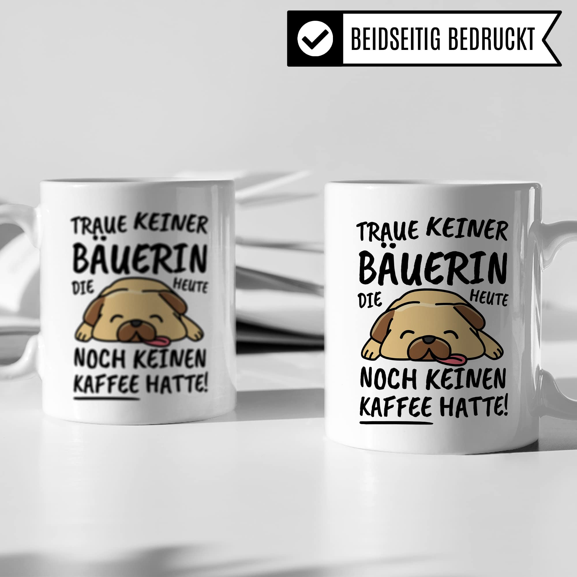 Tasse Bäuerin lustig, Bäuerin Geschenk Beruf, Spruch Kaffeebecher Bäuerinnen Geschenkidee, Bauernhof Farmerin Landwirtin Kaffee-Tasse Teetasse Becher