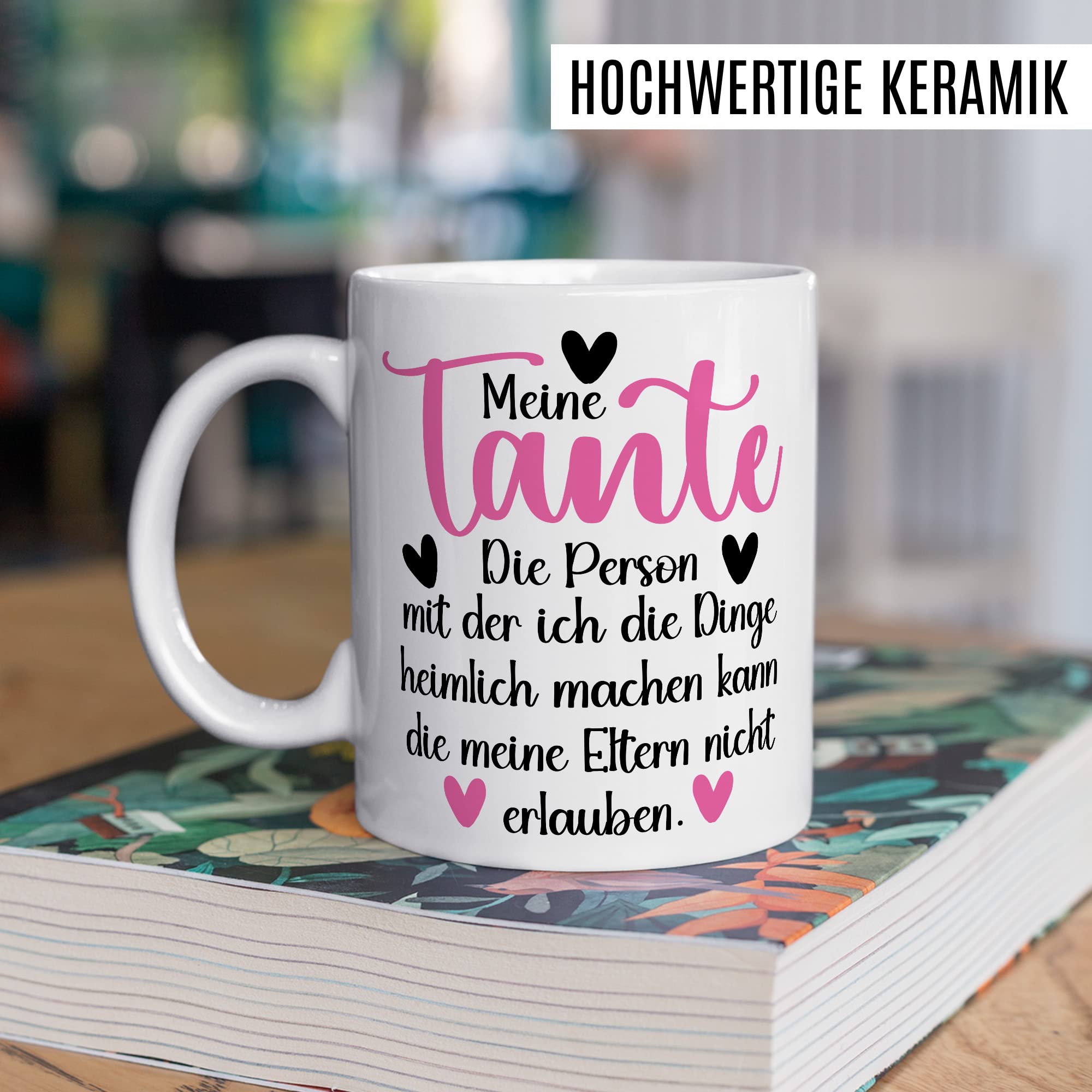 Tante Tasse Geschenk Patentante Kaffeetasse lustig Geschenkidee Familie Kaffee-Becher Nichte Neffe Humor Heimlich Dinge die meine Eltern nicht erlauben Spruch