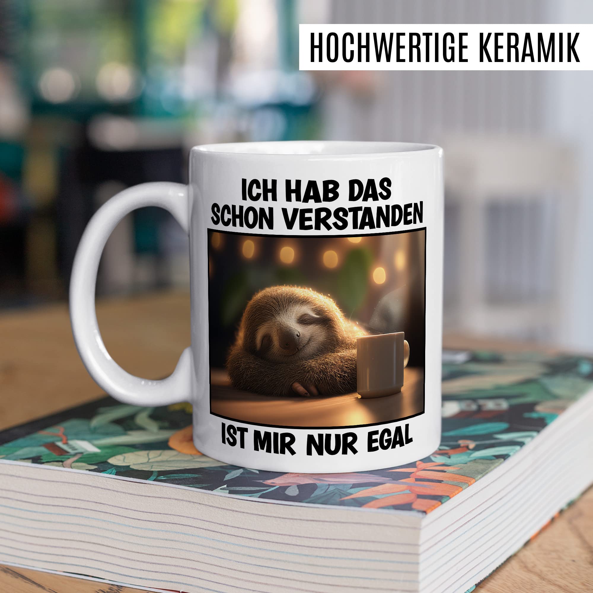 Faultier Tasse Ist mir Egal Geschenk Humor Kaffeetasse mit lustigen Spruch Büro Kaffeebecher Kollegin Geschenkidee Optimisten Teetasse