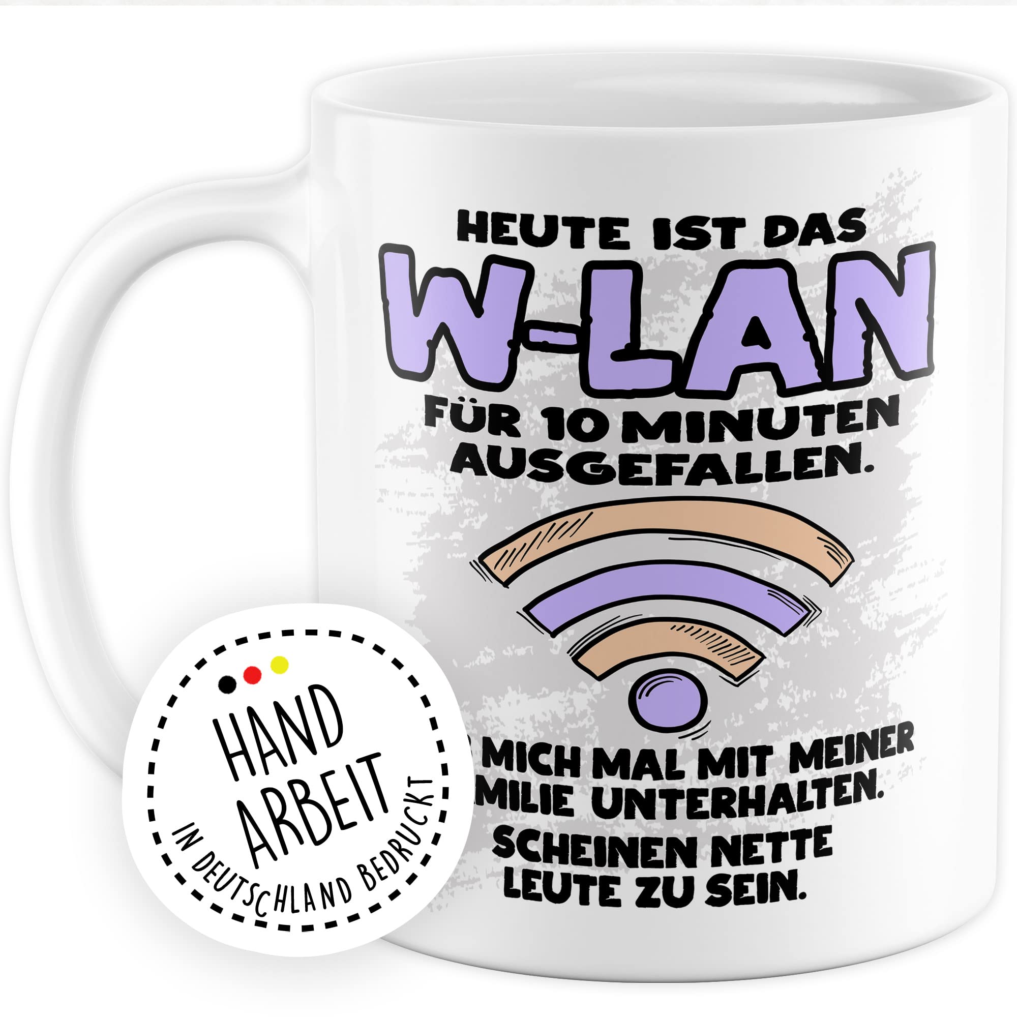 Tasse Wlan Geschenk, Heute ist das Wlan für 10 Min ausgefallen Geschenkidee Gamer Kaffee-Becher Kaffeetasse Tasse mit Spruch lustig Humor Witztasse Gaming Internet Handy