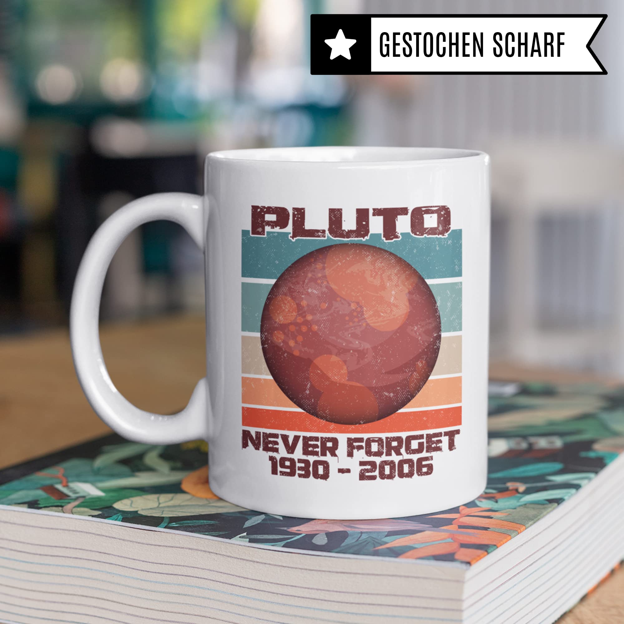 Tasse Pluto Never Forget 1930 2006, Astronomie Weltraum Space Geschenk, Kaffeetasse mit Planet Aufdruck, Kaffeebecher Weltall Raumfahrt Sonnensystem für Astronomen