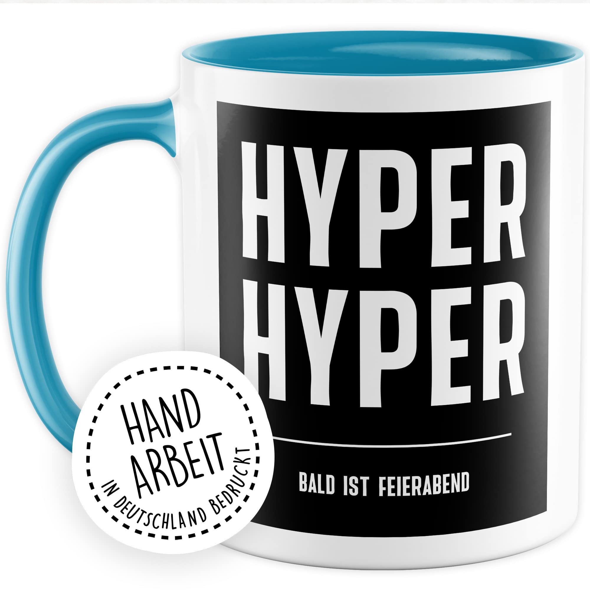 HYPER HYPER Tasse mit Spruch bald ist Feierabend Kaffeetasse lustig 90er Rave Kaffee-Becher Arbeit lustig Geschenkidee Kollegen Humor Scooter Büro Tasse Witz Geschenk Kollegin Kollege