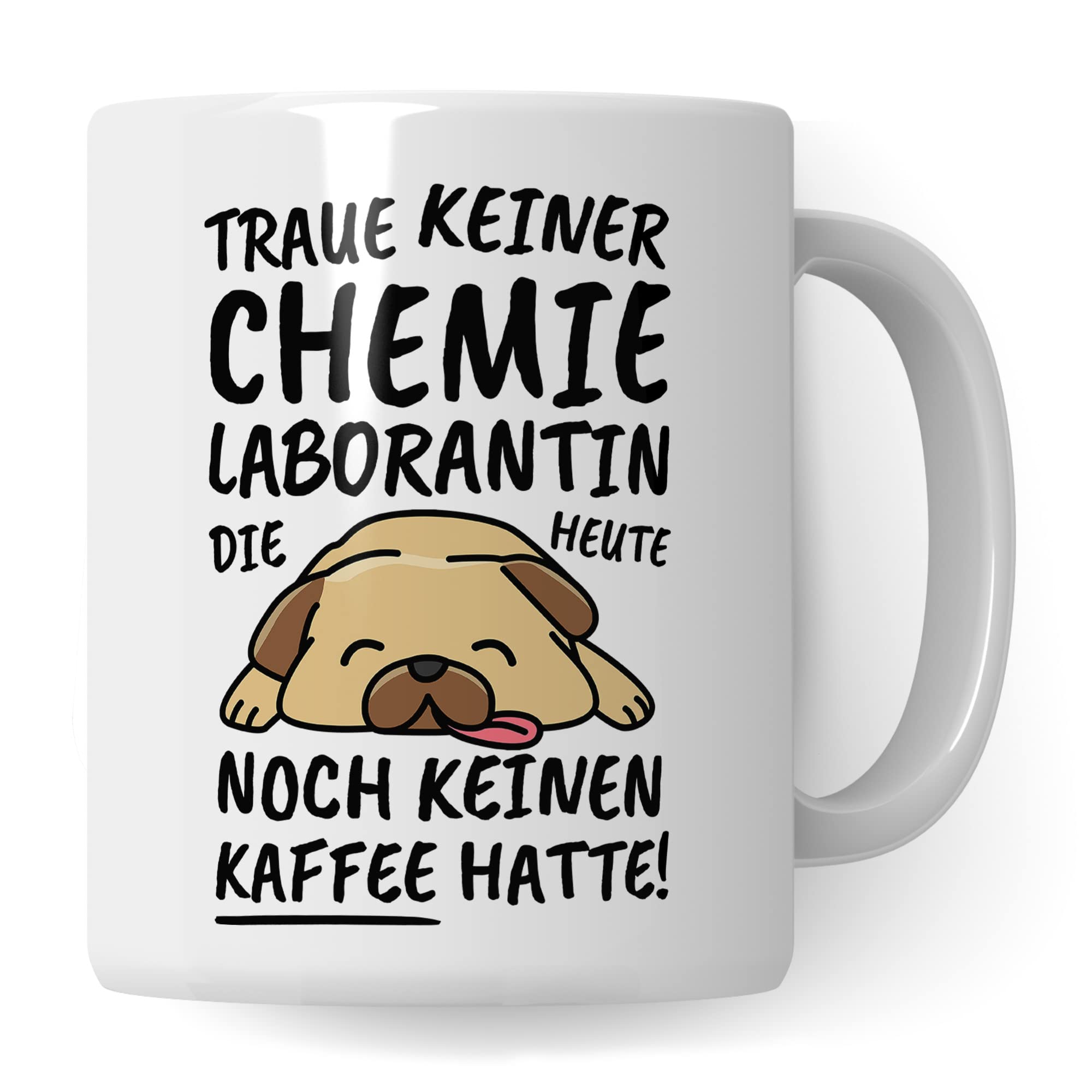 Tasse Chemielaborantin lustig Chemielaborantin Geschenk Beruf Spruch Kaffeebecher Chemielaborantinnen Geschenkidee Chemielabortechnikerin Chemielabor Kaffee-Tasse Teetasse Becher