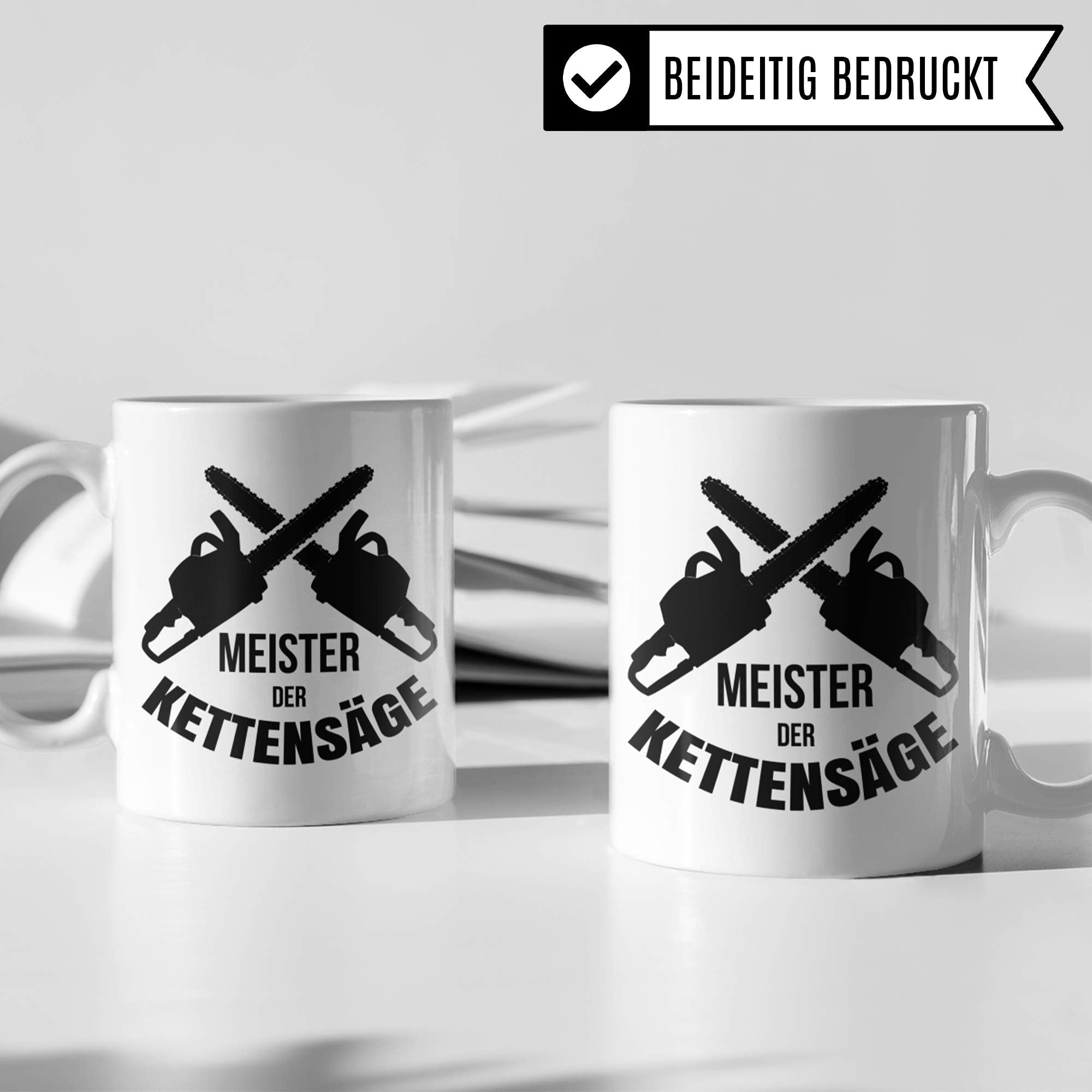 Pagma Druck Kettensäge Tasse, Holzfäller Becher Waldarbeiter Förster Geschenk, Spruch Forstwirt Wald Holz Sägen Geschenkidee, Holzarbeiten Bäume Kaffeetasse lustig