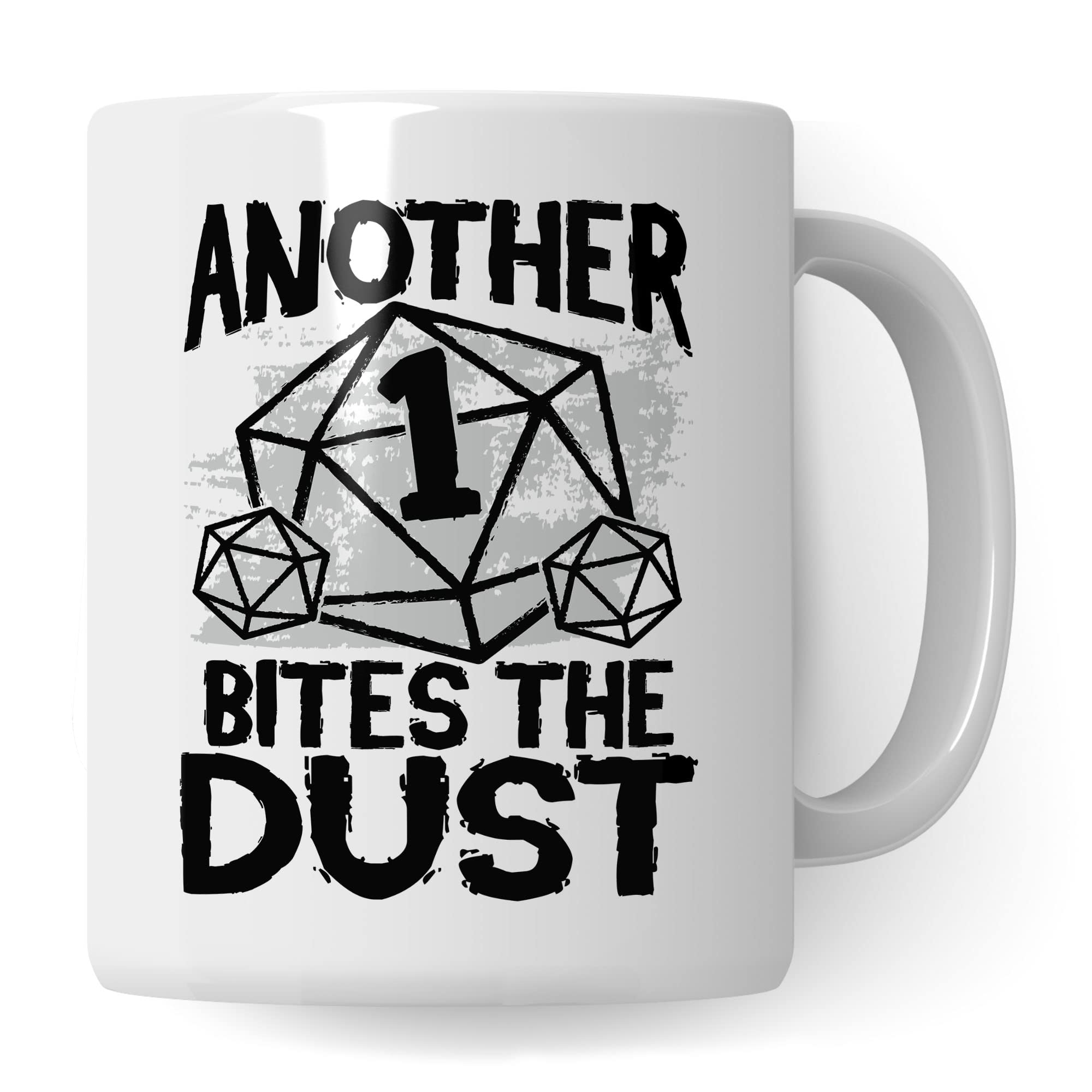 DnD Roleplay Tasse, Another 1 bites the Dust Spruch, DnD Roleplay Geschenk, Rollenspiel Spruch D20 Dice Pen & Paper Tabletop D20 Motiv - RPG Dungeon Kaffee-Becher Geschenkidee