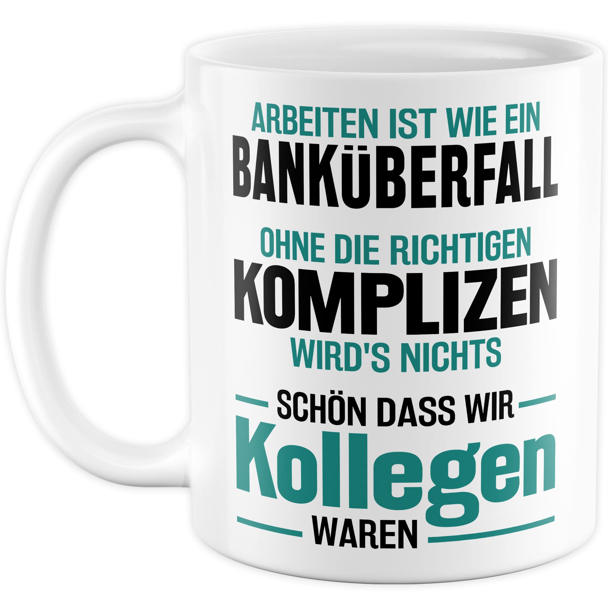 Jobwechsel Tasse Abschiedsgeschenk Kaffeetasse Spruch lustiger Kaffee-Becher Abschied Kollege Kollegin Ruhestand Geschenkidee Rente Geschenk Büro Arbeit Humor Schön dass wir Kollegen waren