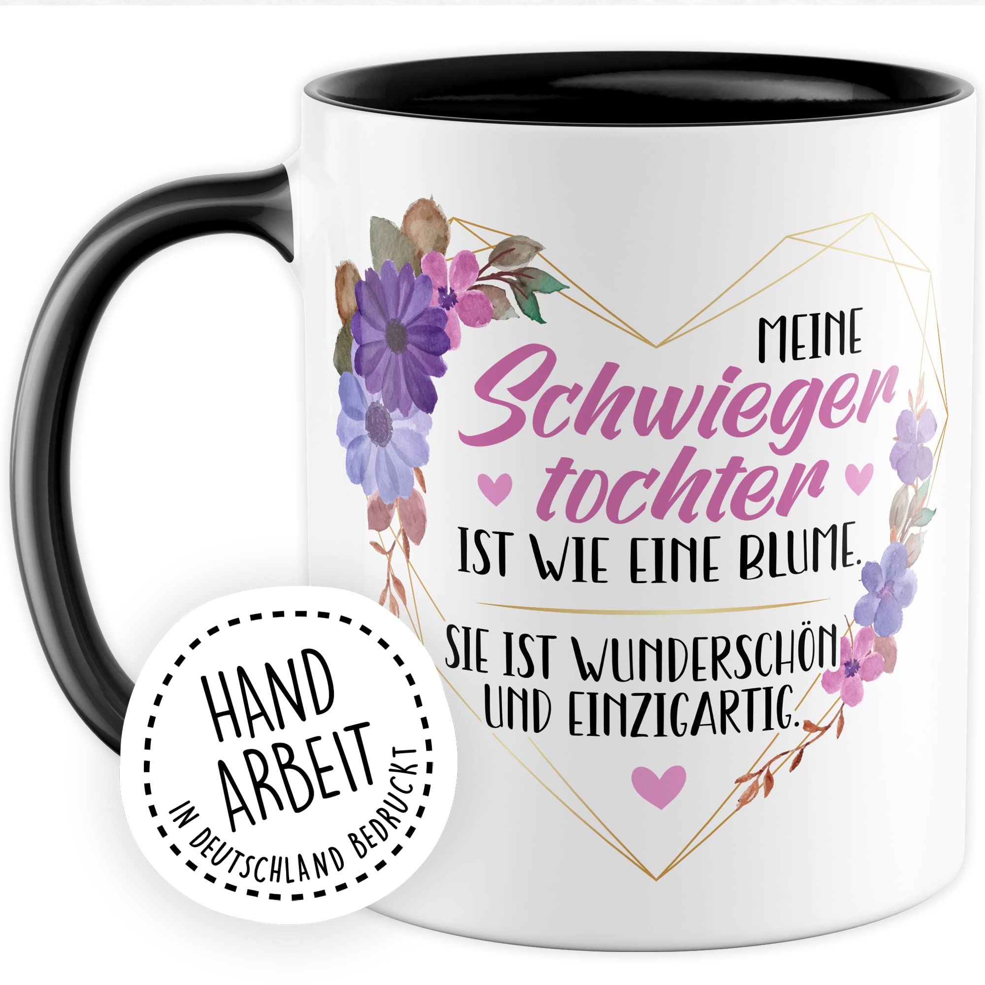 Schwiegertochter Tasse Geschenk Hochzeit Kaffeetasse Geschenkidee Schwiegereltern Kaffee-Becher mit Spruch Wie eine Blume wunderschön und einzigartig