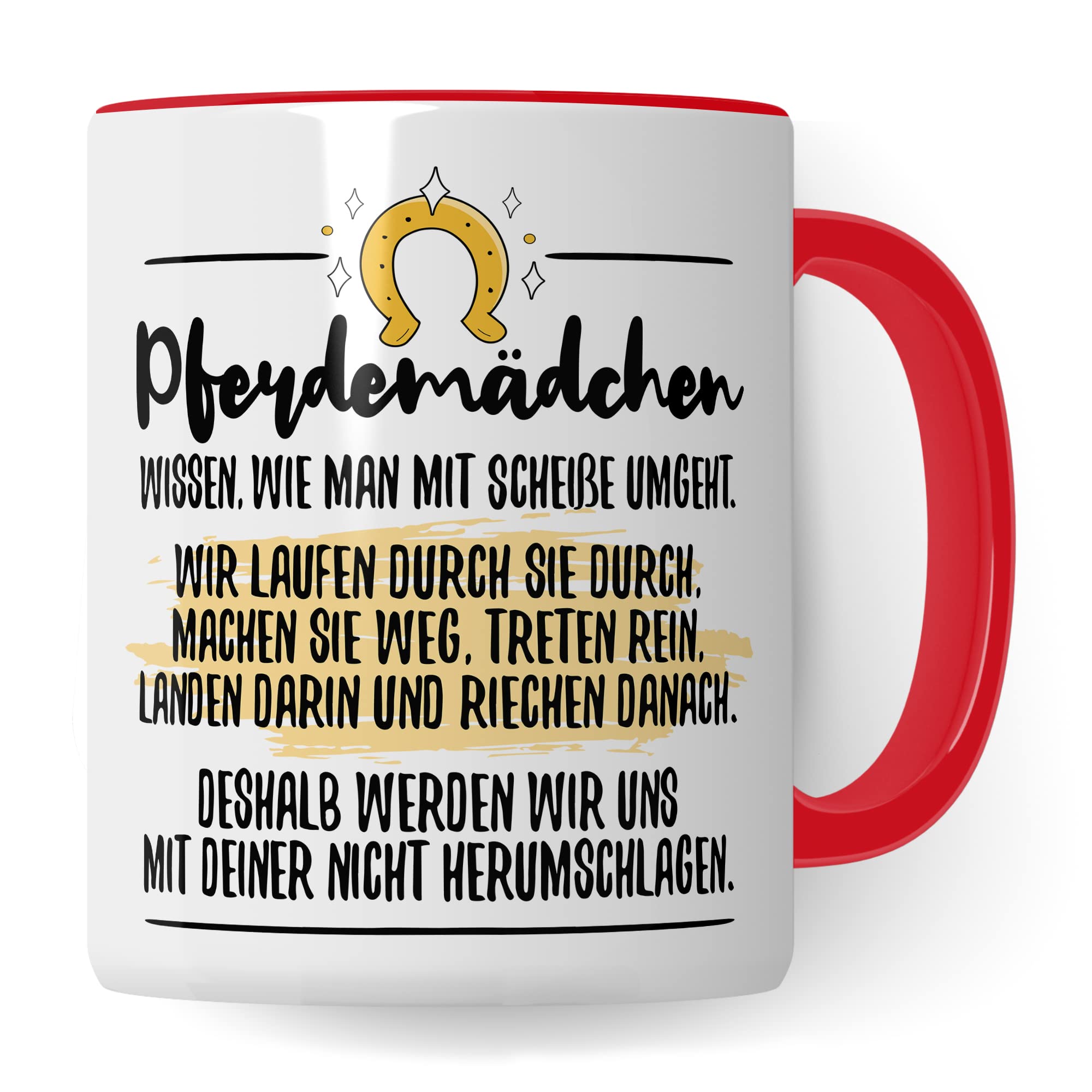 Tasse Pferdemädchen Pferd Pferde Kaffeetasse Reiterin Kaffee-Becher Reiten Teetasse Stallmädchen Pferdeliebhaber Geschenk Geschenkidee Stall Reiter Scheiße umgehen herumschlagen