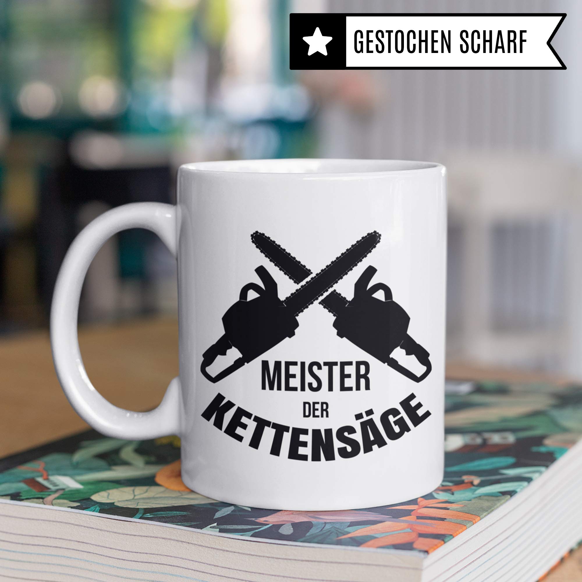 Pagma Druck Kettensäge Tasse, Holzfäller Becher Waldarbeiter Förster Geschenk, Spruch Forstwirt Wald Holz Sägen Geschenkidee, Holzarbeiten Bäume Kaffeetasse lustig