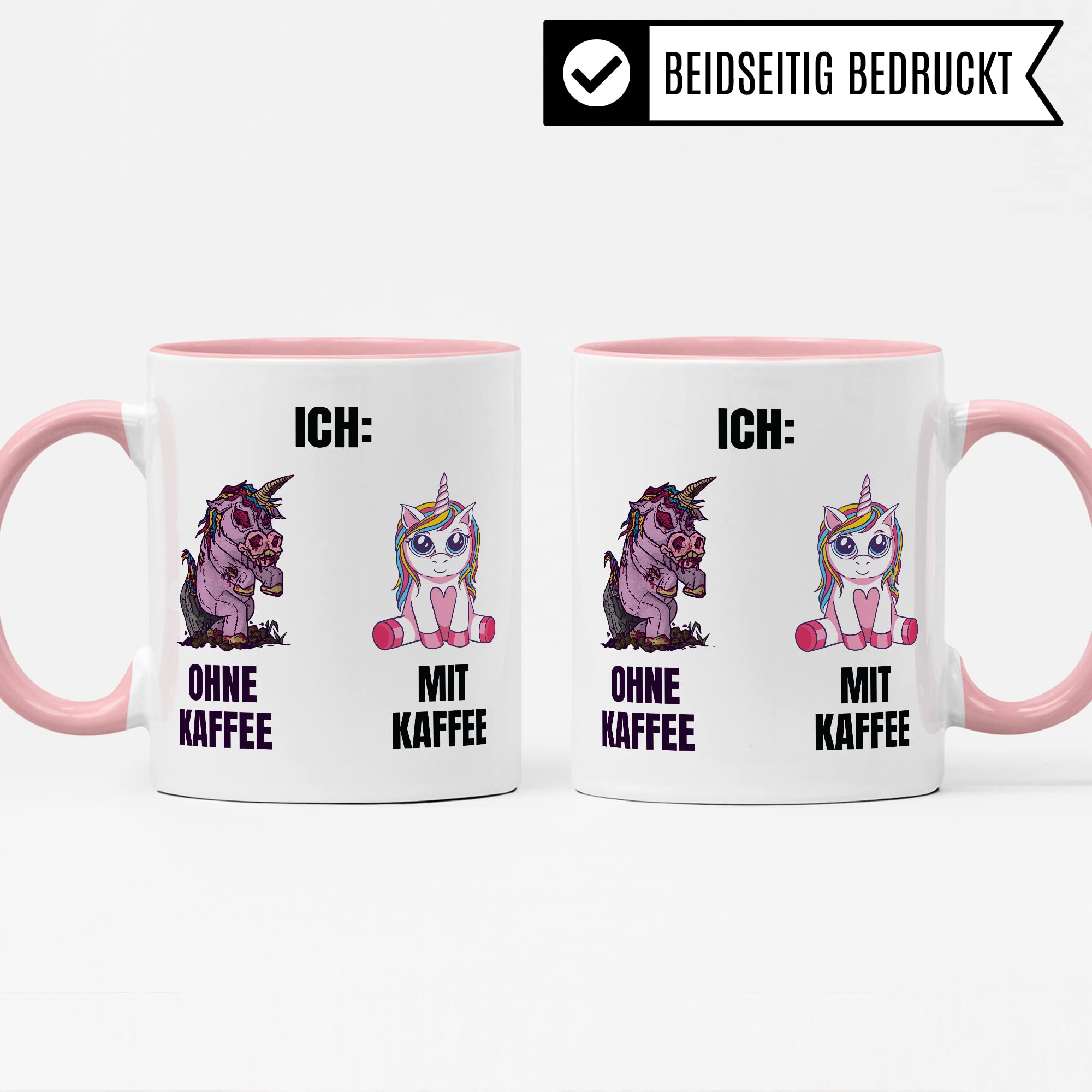 Einhorn Tasse Geschenk Kaffeetasse mit Spruch lustig Ohne Kaffee mit Kaffee, Geschenk-Idee Kaffeeliebhaber Kaffeetrinker Kaffee-Becher Humor Witztasse