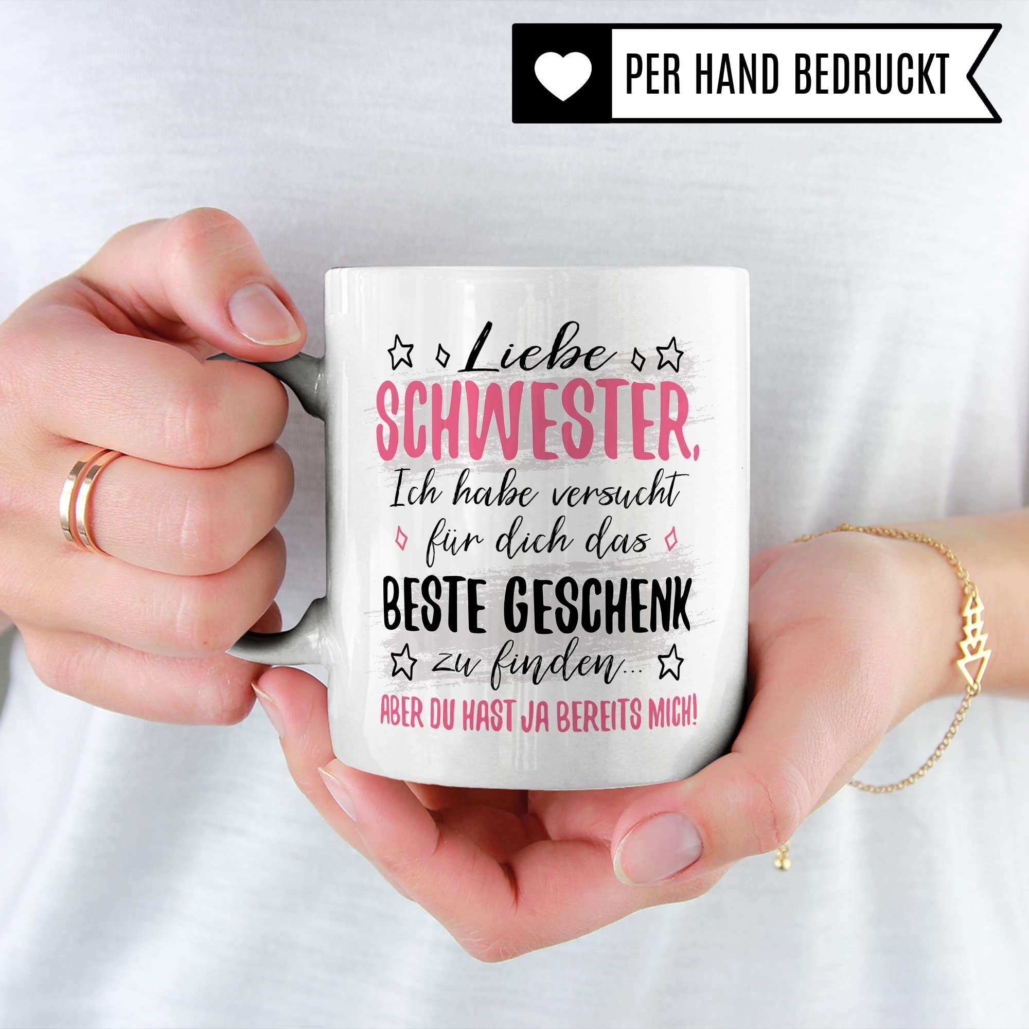 Schwester Tasse Geschenk, Liebe Schwester ich habe versucht für dich das beste Geschenk zu finden Geschenkidee Bruder Kaffee-Becher Kaffeetasse Tasse mit Spruch lustig Geschwister