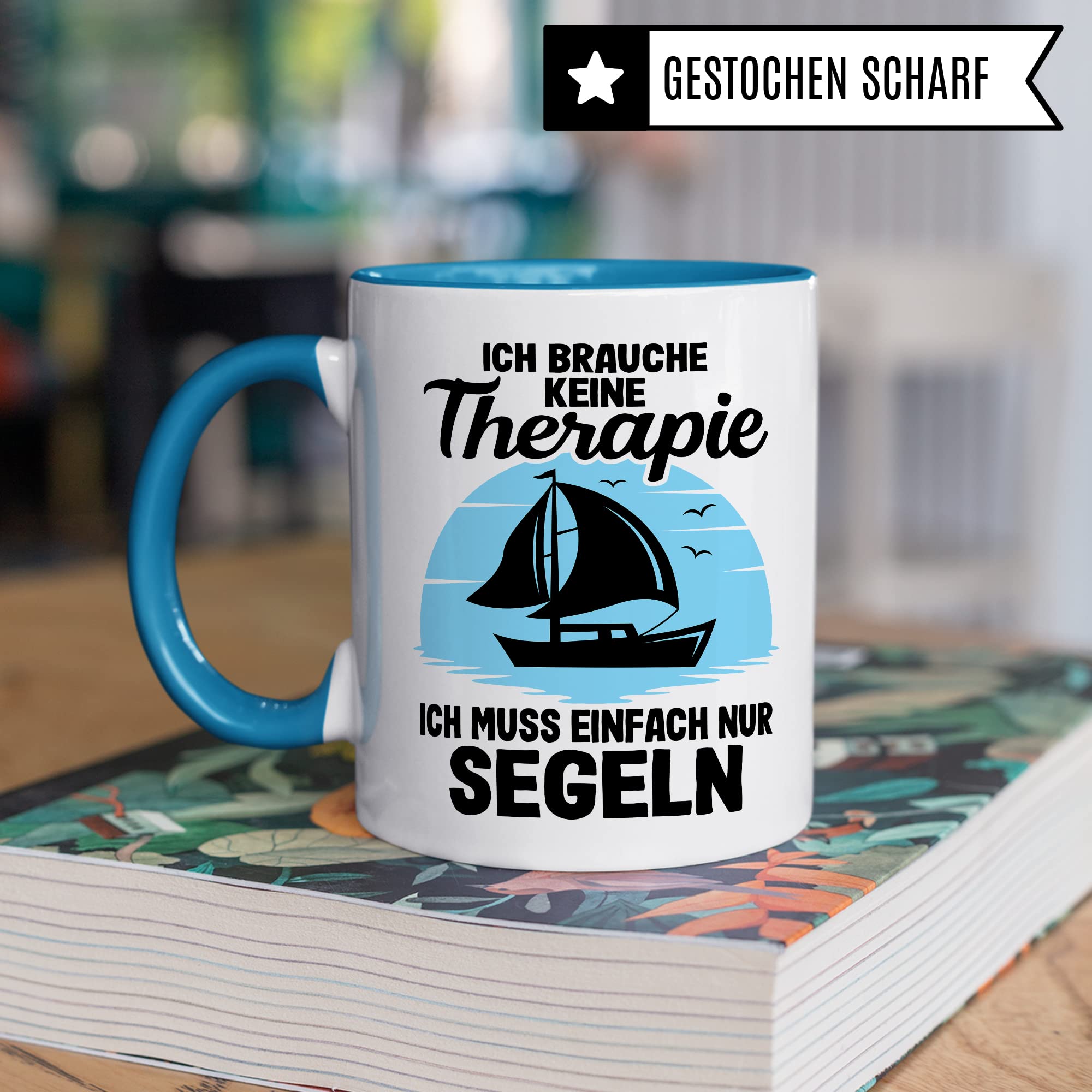 Tasse segeln, Ich brauche keine Therapie ich muss einfach nur segeln Geschenk Kaffeetasse Kaffee-Becher Tasse mit Spruch lustig Kapitän Bootliebhaber Teetasse Bootbesitzer Segler