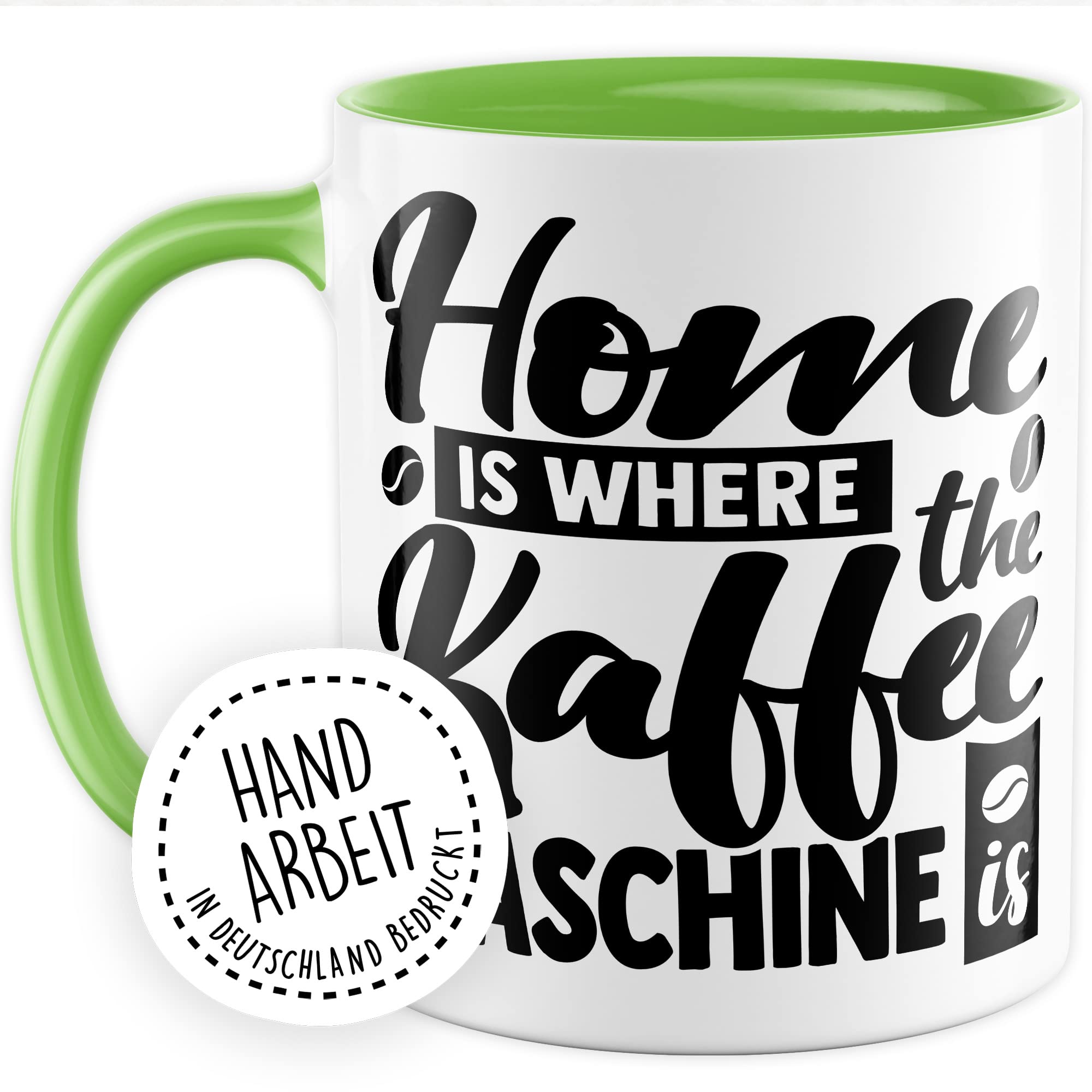 Tasse Kaffee Geschenk, Home is where the Kaffeemaschine is Geschenkidee Kaffee-Liebhaber Kaffee-Becher Kaffeetasse Tasse mit Spruch lustig Teetasse Kaffee-Fan Kaffeemaschine