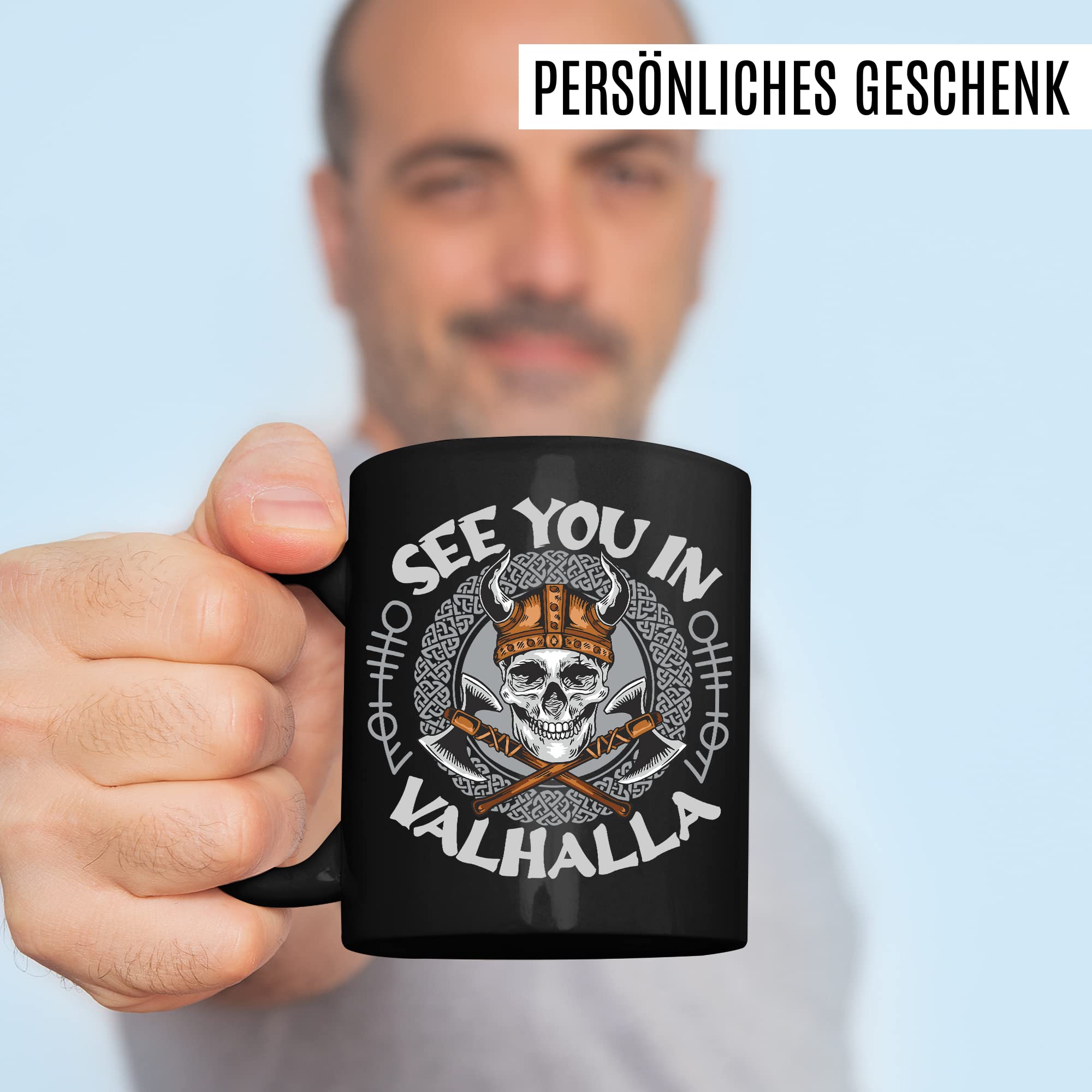 Tasse Wikinger Geschenk, See you in Valhalla Geschenkidee Kaffee-Becher Kaffetasse mit Motiv Wikinger Valhalla Viking Teetasse Totenkopf Axt