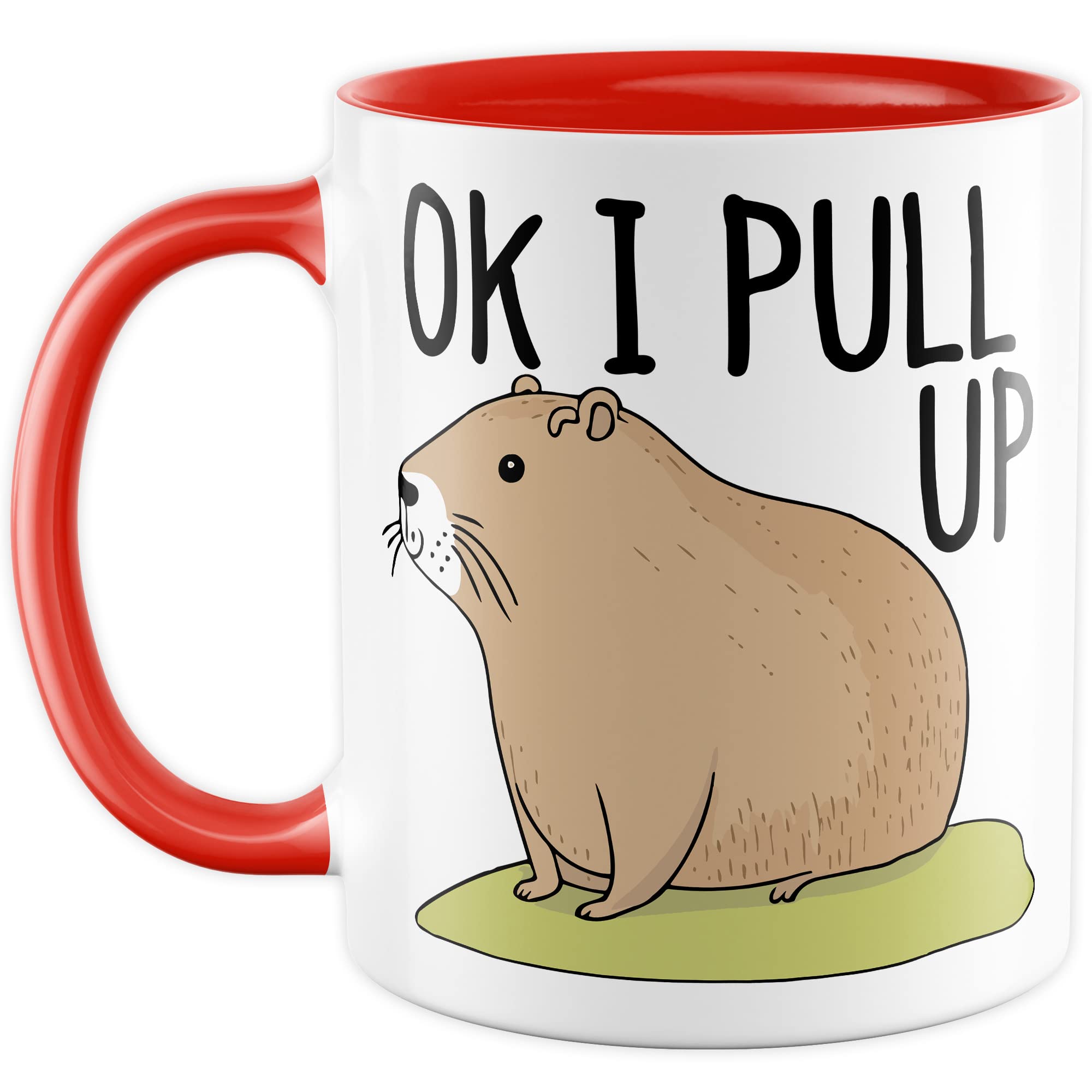 Capybara Tasse Meme Geschenkidee Ok I Pull up Humor Kaffeetasse mit lustigen Spruch Geschenk für Besten Freund Kaffeebecher Memes Culture Becher