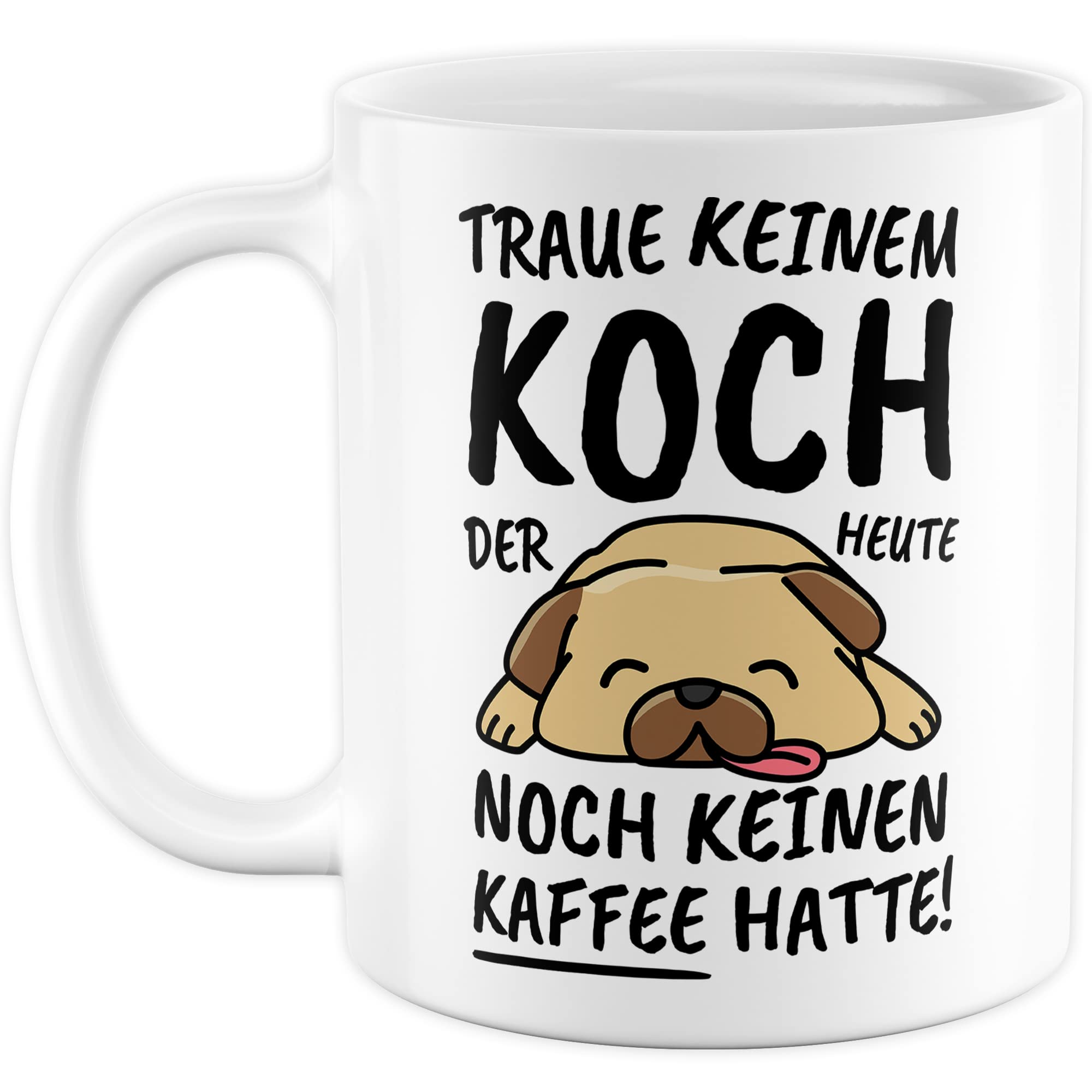 Tasse Koch lustig Koch Geschenk Beruf Spruch Kaffeebecher Köche Geschenkidee Kochen Gastronom Essenszubereiter kochen Küche Kaffee-Tasse Teetasse Becher