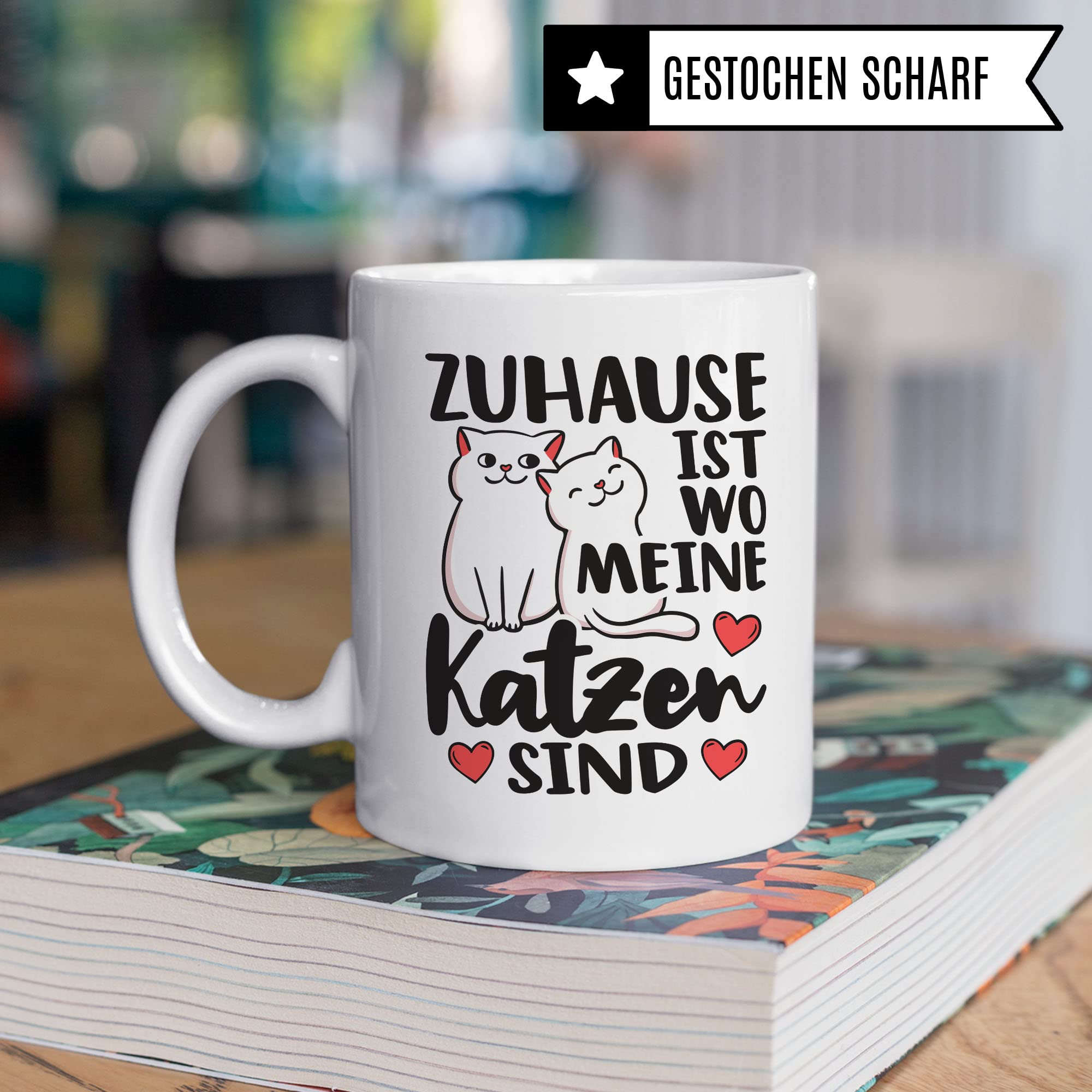 Tasse Katzen-Motiv, Zuhause ist wo meine Katzen sind Spruch, Süßes Geschenk Katzenliebhaber Katzen-Motiv, Geschenkidee Kollegen Freund Freundin, lustige Katze Kater Katzenfreund Büro-Tasse