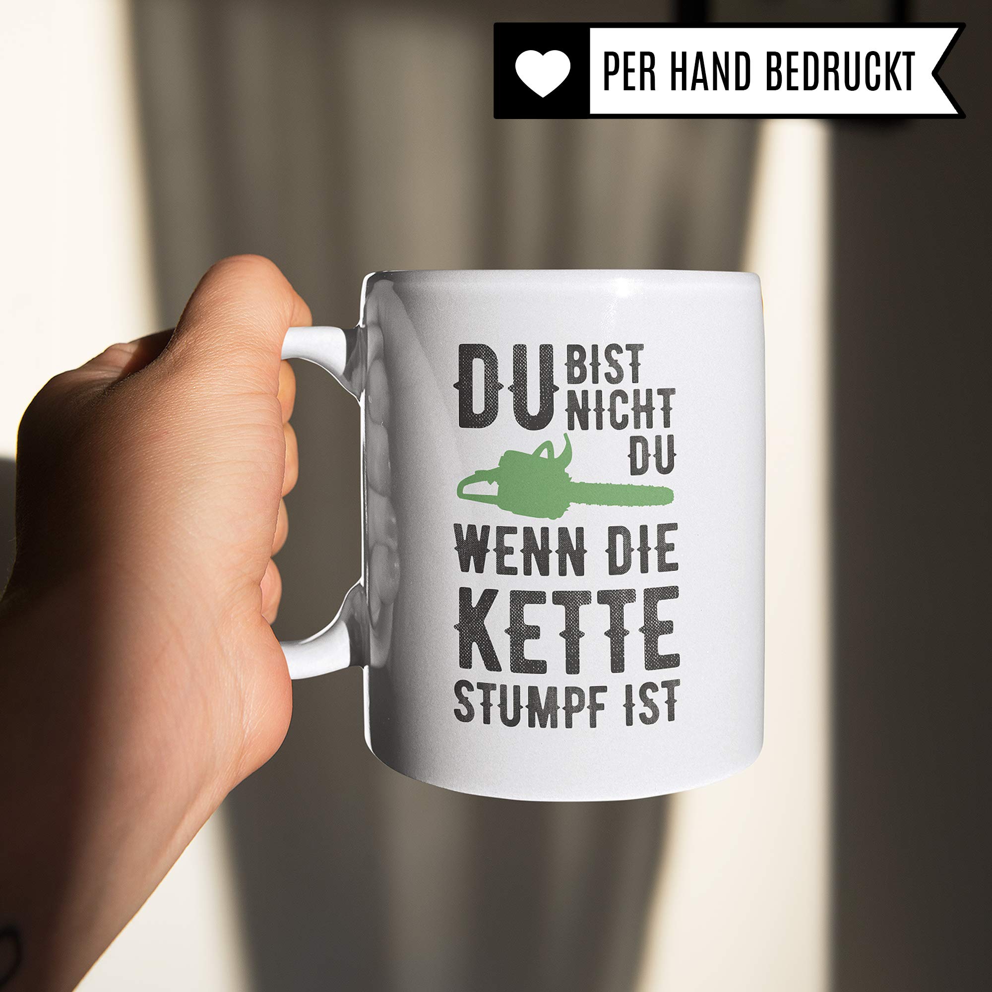 Pagma Druck Kettensäge Geschenk, Tasse Holzfäller Becher Waldarbeiter Förster Geschenk, Spruch Forstwirt Wald Holz Sägen Geschenkidee, Holzarbeiten Bäume Kaffeetasse lustig