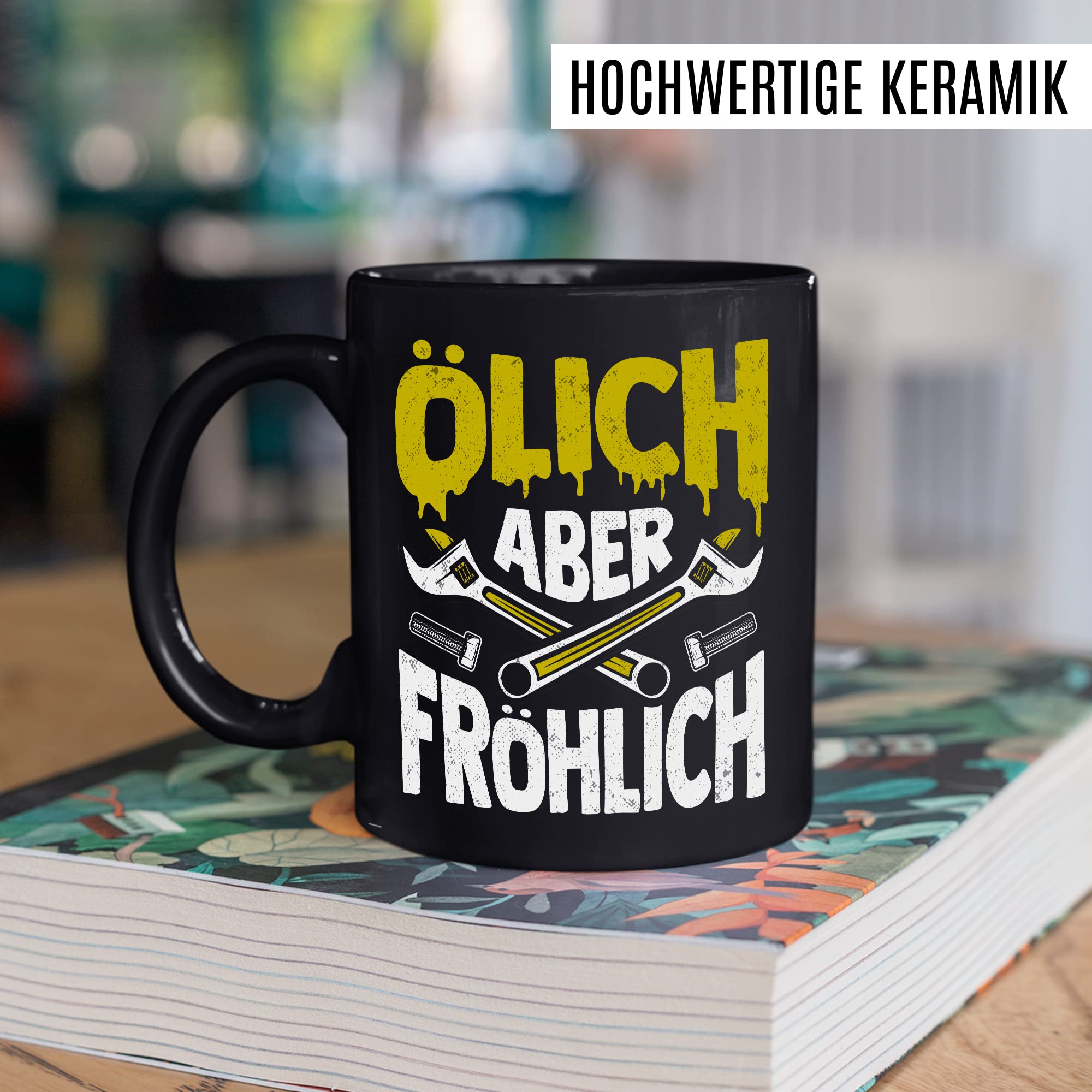 Tasse Mechatroniker Geschenk, Ölich aber Fröhlich Geschenkidee KFZ-Mechatroniker Kaffee-Becher Kaffeetasse Tasse mit Spruch lustig Mechaniker Schrauber Teetasse