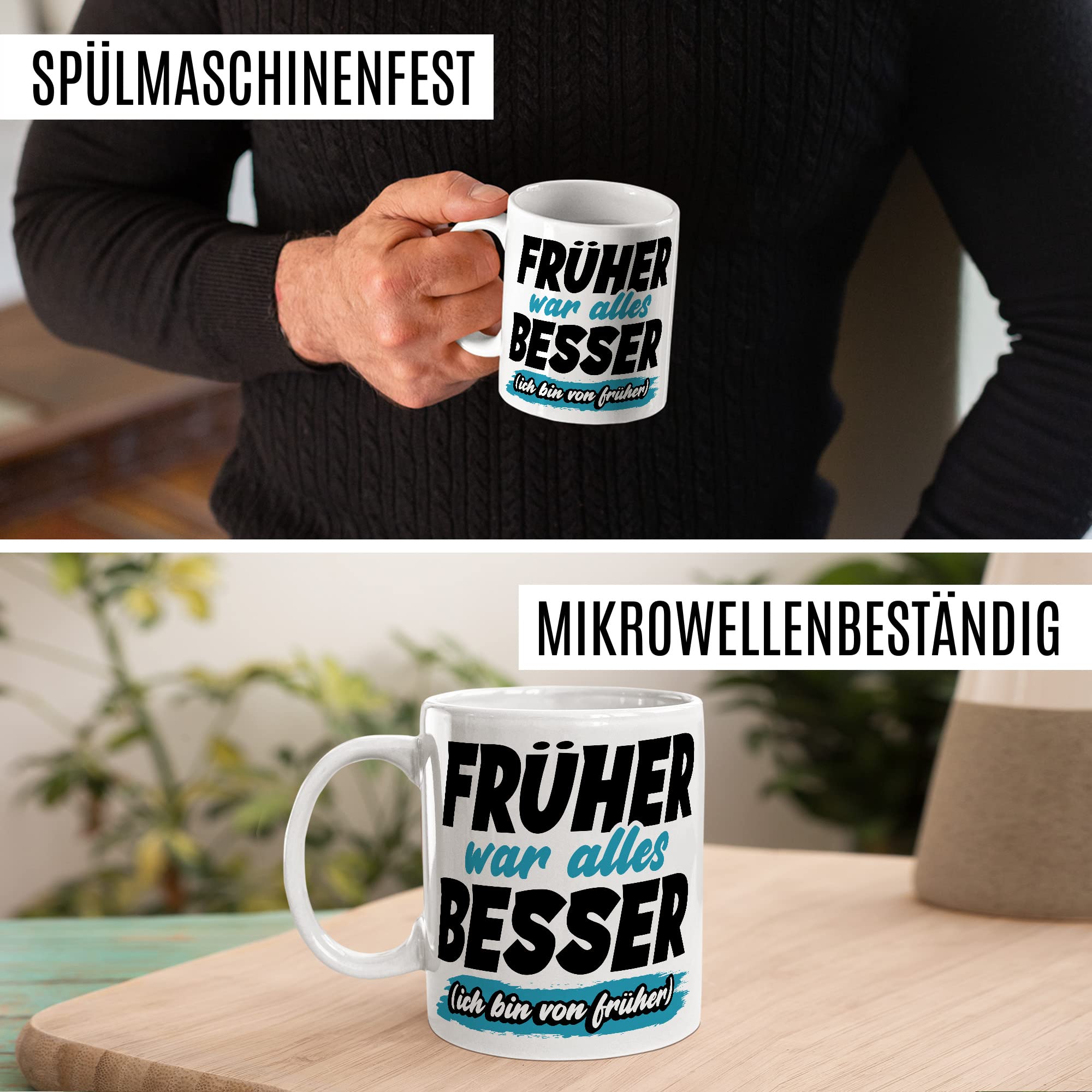 Tasse Geschenk Früher war alles besser - (Ich bin von früher) Geschenkidee Kaffeetasse mit Spruch lustig Kaffee-Becher Humor Witztasse Flachwitz Scherzkeks Witzbold