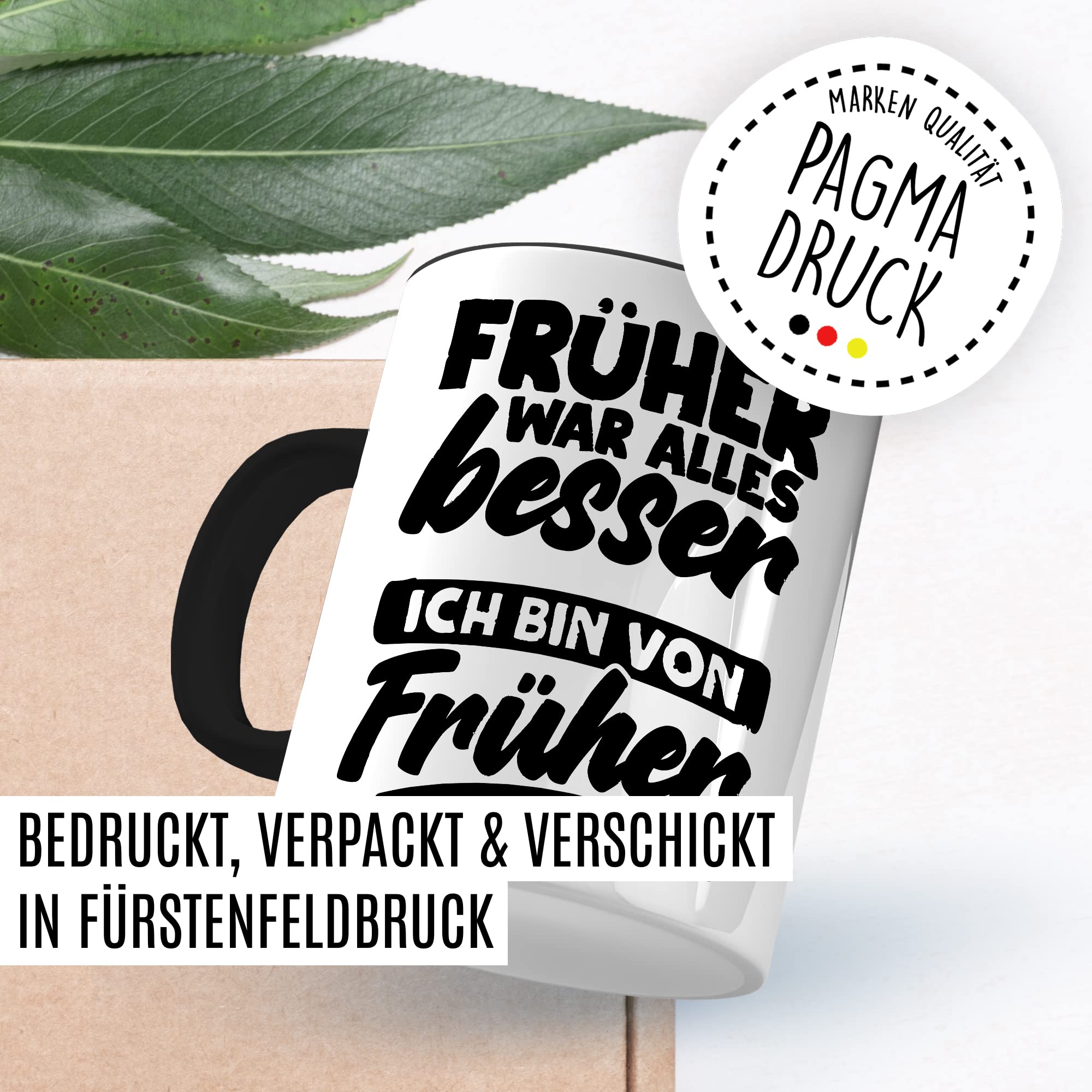 Früher war alles Besser Tasse mit Spruch Kaffeetasse Rentner lustig Nostalgie Kaffee-Becher Rente Retro Geschenk Oma Opa Geschenkidee Großeltern Humor Geschenk Großeltern Ich bin von früher Witz