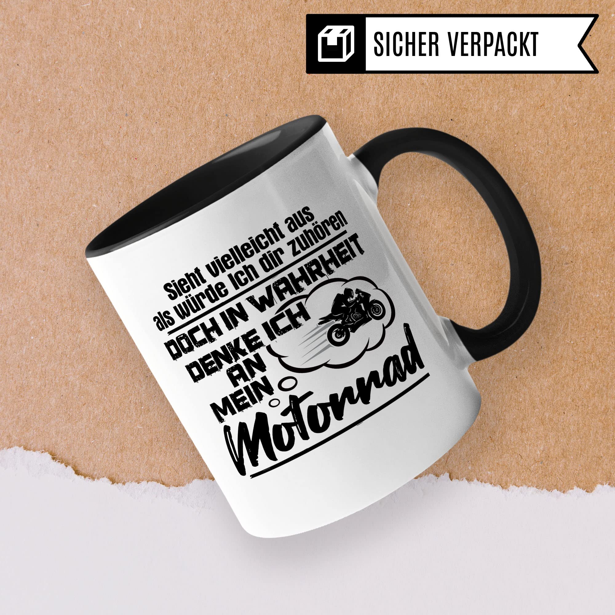 Motorrad Tasse, Sieht vielleicht aus als würde Ich dir zuhören doch in Wahrheit denke Ich an mein Motorrad, Biker Geschenk Spruch lustig Motiv Geschenkidee Motorradfahrer Kaffeetasse