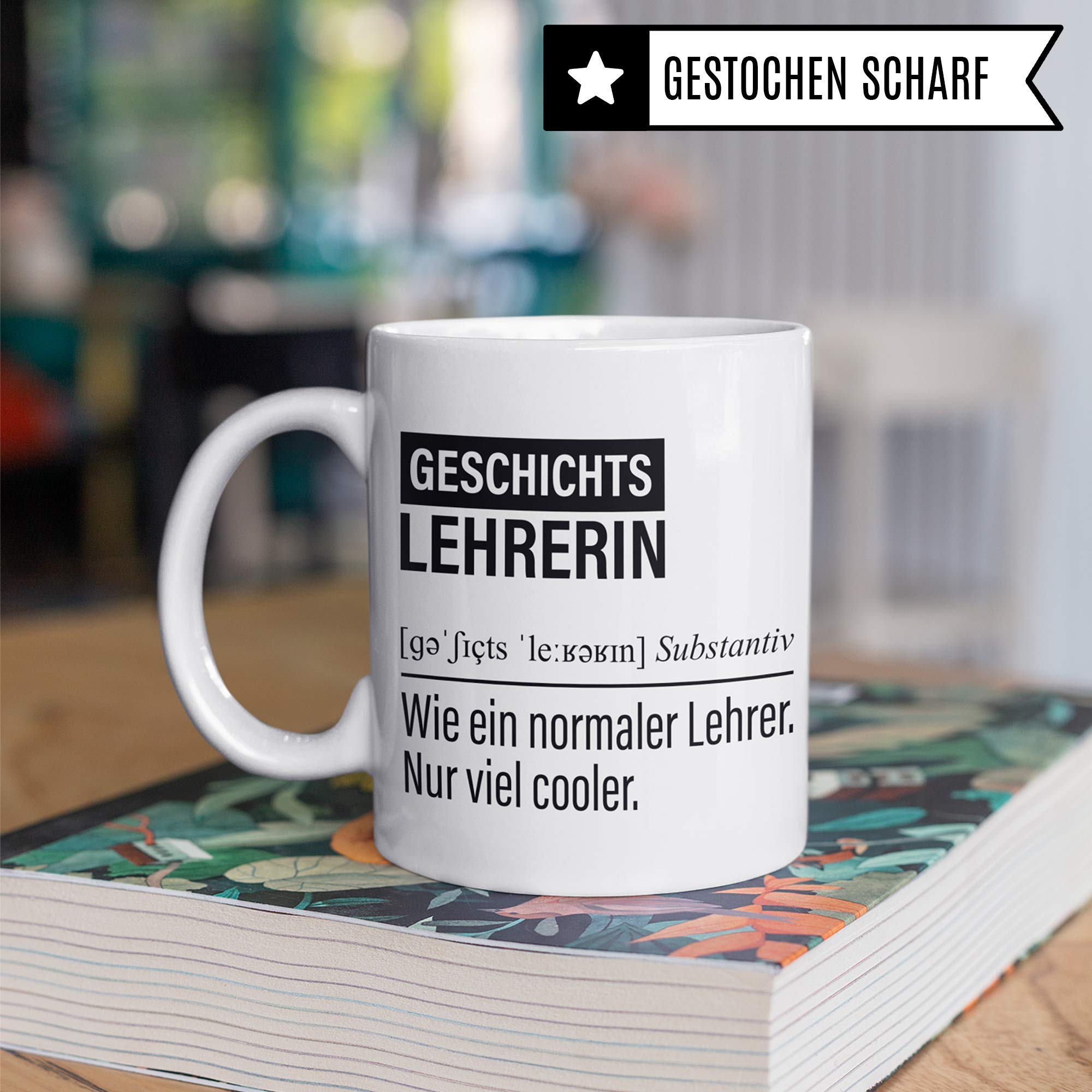 Geschichtslehrerin Tasse, Geschenk für Geschichts Lehrerin, Kaffeetasse Geschenkidee Lehrerin, Kaffeebecher Lehramt Schule Geschichte Unterricht Witz