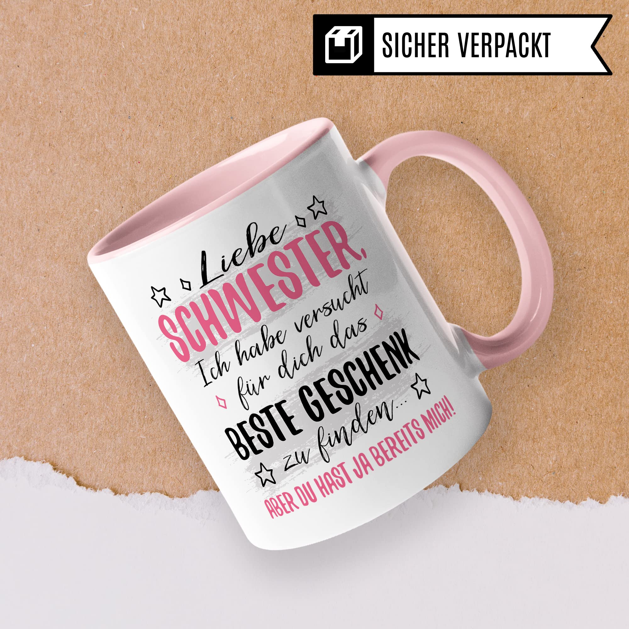 Schwester Tasse Geschenk, Liebe Schwester ich habe versucht für dich das beste Geschenk zu finden Geschenkidee Bruder Kaffee-Becher Kaffeetasse Tasse mit Spruch lustig Geschwister