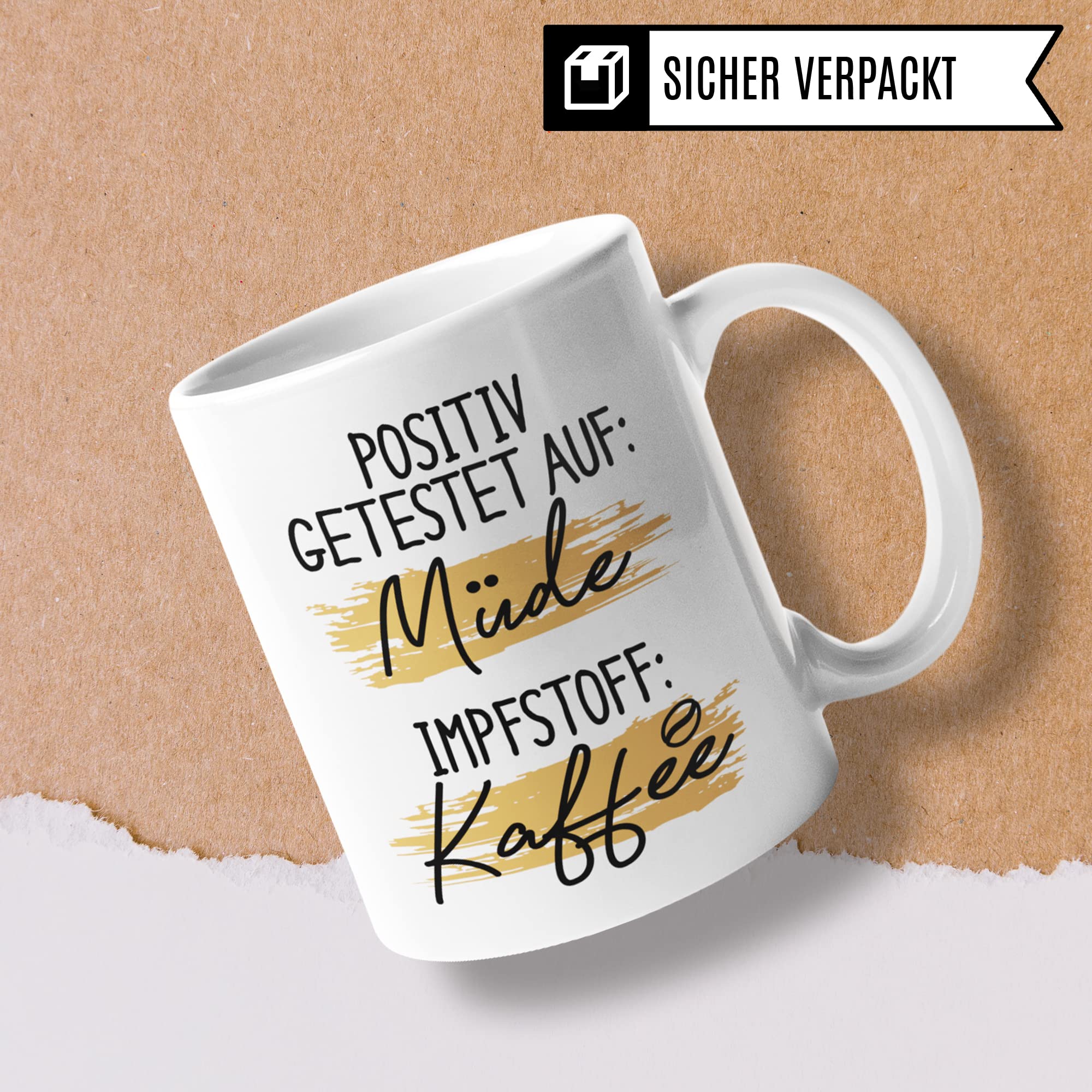 Tasse mit Spruch lustig: Positiv getestet auf müde Kaffee - Kaffeetrinker - Morgen-Routine Witz für Kaffeetrinker Motiv