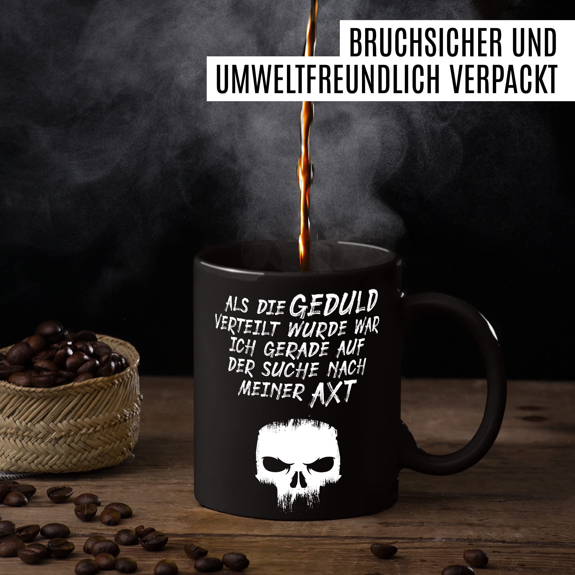 Lustige Tasse mit Spruch Kaffeetasse Humor Kaffee-Becher mit Witz Sarkasmus Geschenk Freunde Geschenkidee Kollegen Teetasse Als Geduld verteilt wurde war ich auf der Suche nach meiner Axt