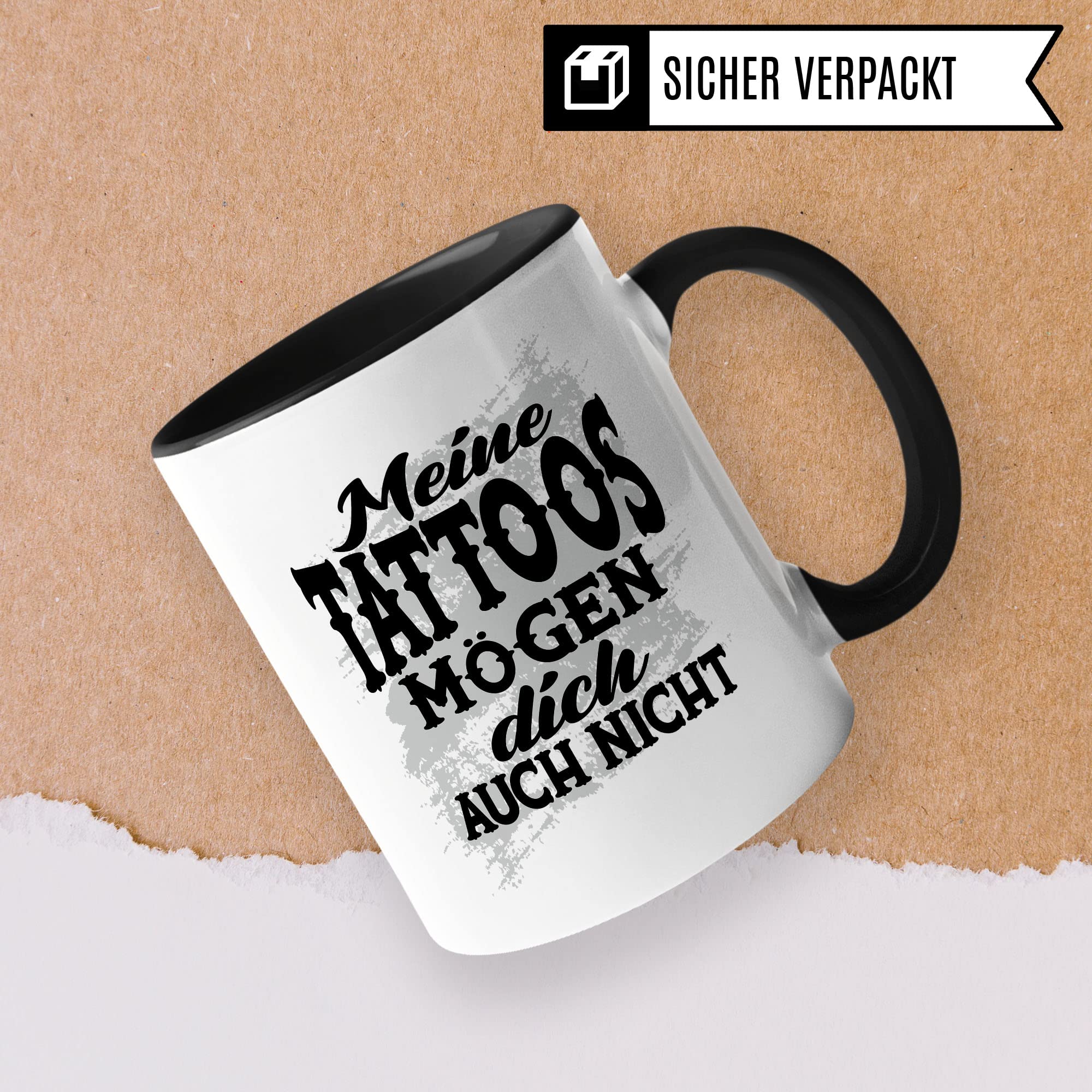 Meine Tattoos mögen dich auch nicht Tasse, Geschenk Tattowierer Tattoo Motiv Spruch, Geschenk Tattowierte Tasse Beruf Tattoowierer Kaffeetasse schönes Motiv