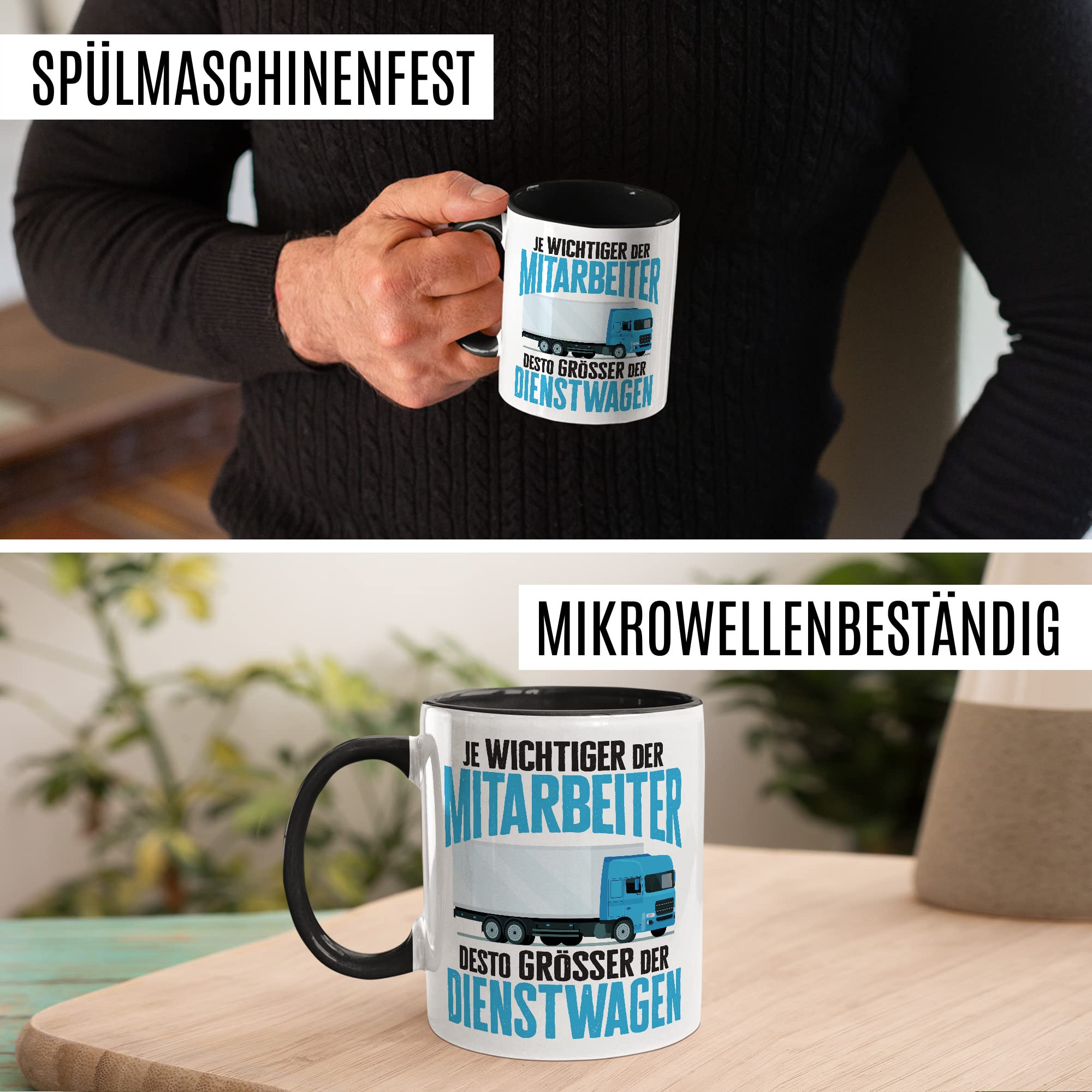 LKW Tasse mit Spruch Lkw-Fahrer Kaffeetasse Kaffee-Becher lustig Geschenkidee Fernfahrer Geschenk Lastwagen Spediteur Je wichtiger der Mitarbeiter desto größer der Dienstwagen Witz Trucker