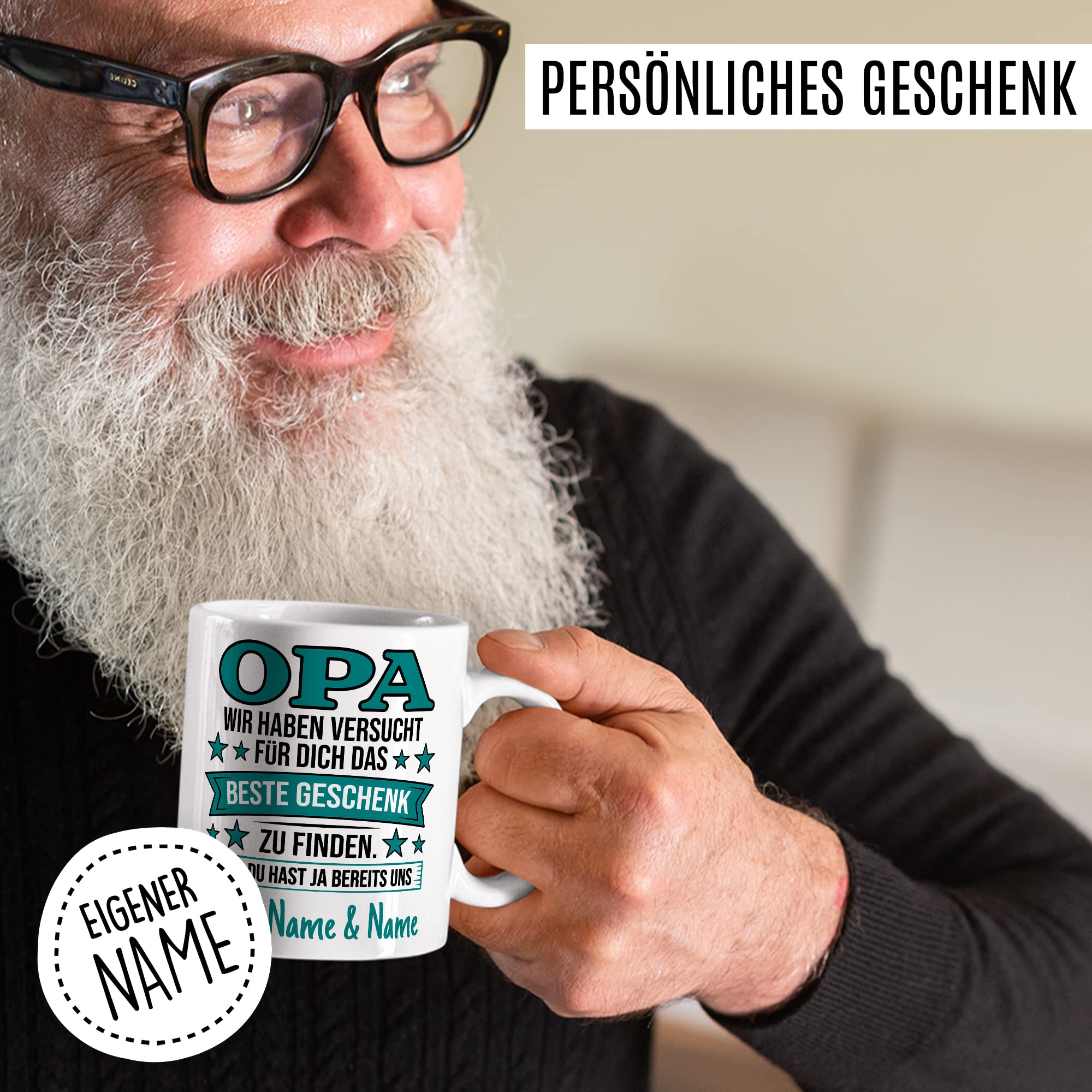 Opa Tasse personalisierbar, Opa - wir haben versucht für dich das beste Geschenk zu finden. Aber du hast ja bereits uns Geschenk personalisiert Großvater Spruch Enkelkinder schöner Spruch Geschenkidee Kaffeetasse Enkel