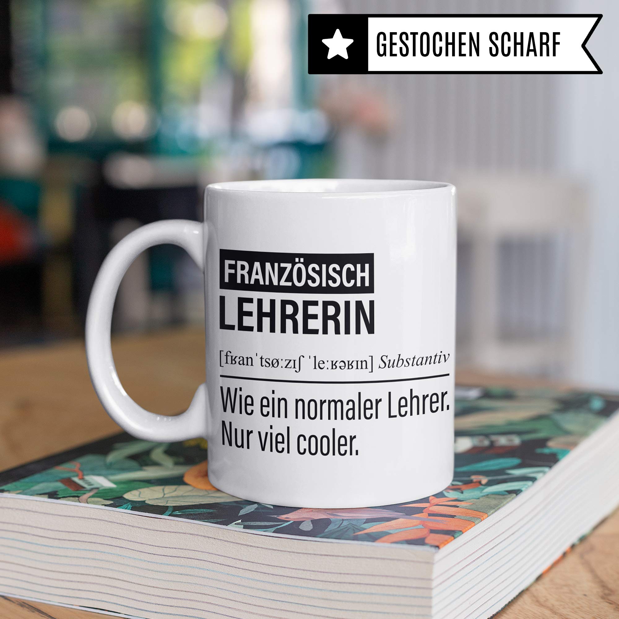 Französischlehrerin Tasse, Geschenk für Französisch Lehrerin, Kaffeetasse Geschenkidee Lehrerin, Kaffeebecher Lehramt Schule Französisch-Unterricht Witz