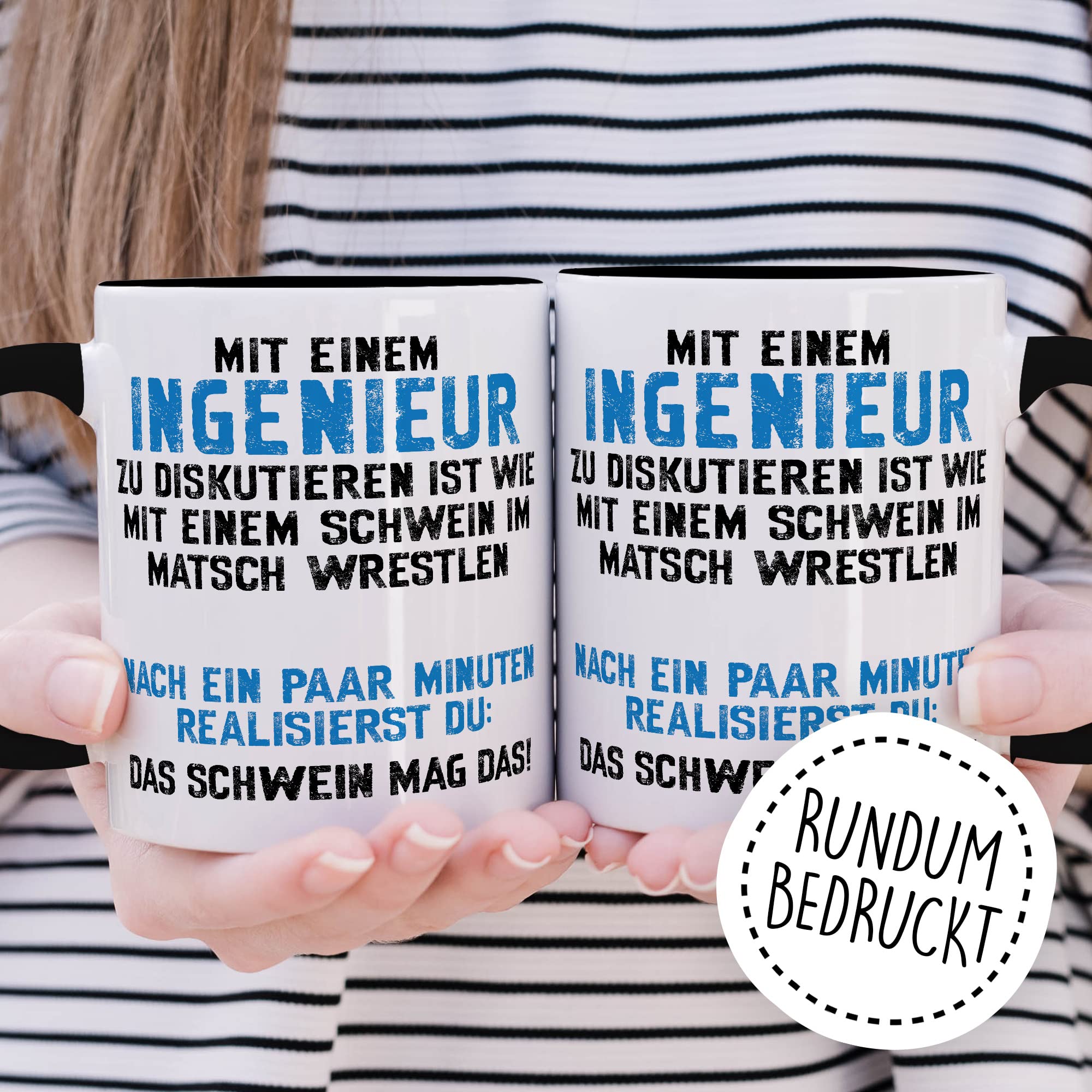 Tasse Ingenieur, Mit einem Ingenieur zu diskutieren ist wie mit einem Schwein im Matsch zu wrestlen Geschenkidee Geschenk Kaffeetasse mit Spruch lustig Kaffee-Becher Technik