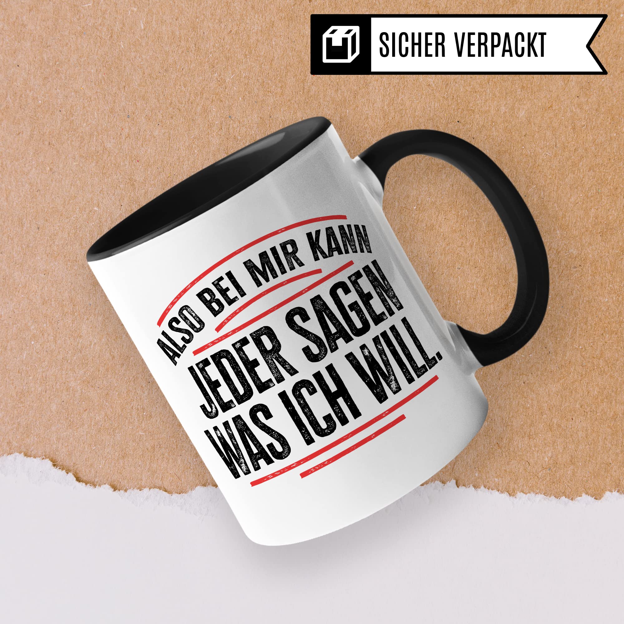 Tasse lustig Geschenk, Also bei mir kann jeder sagen was ich will Geschenkidee Chef Kaffeebecher Kaffeetasse Tasse mit Spruch lustig Humor Witztasse Ironie Sarkasmus