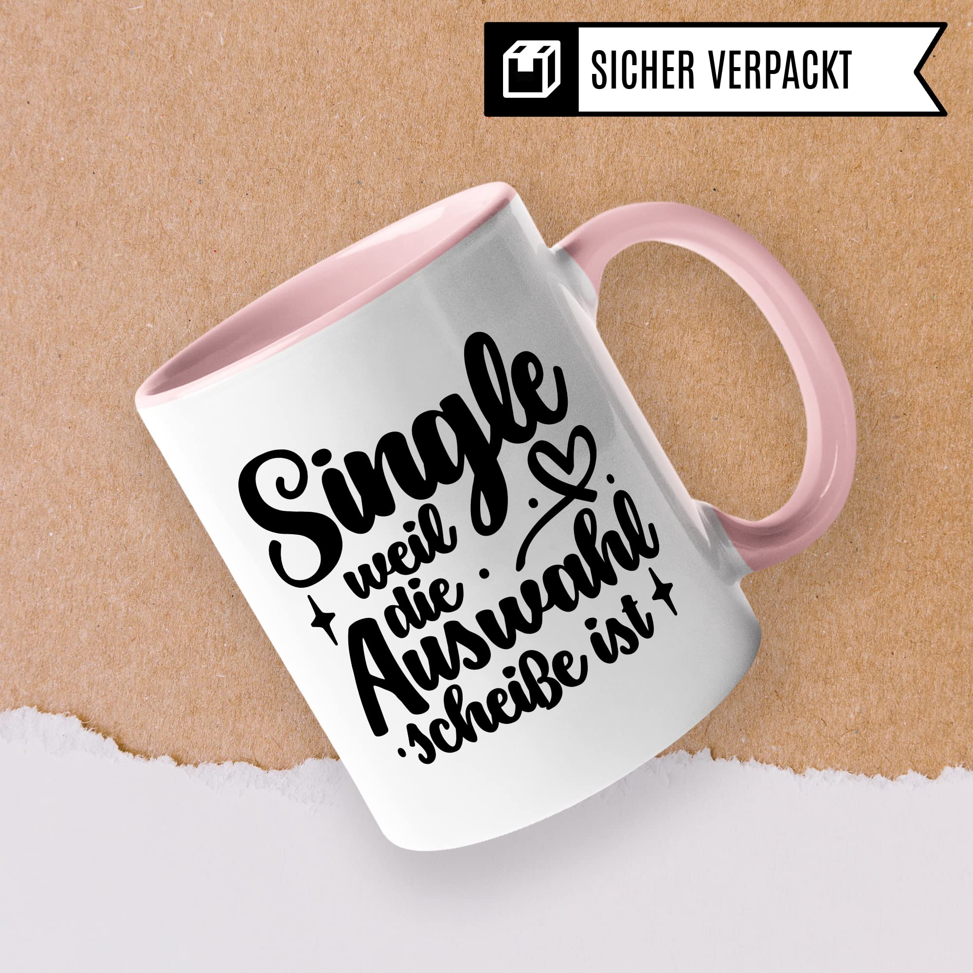 Tasse Single - weil die Auswahl Scheiße ist Kaffeetasse Geschenk Kaffee-Becher Geschenkidee Tasse mit Spruch lustig für überzeugte Singles Frau Frauen Teetasse