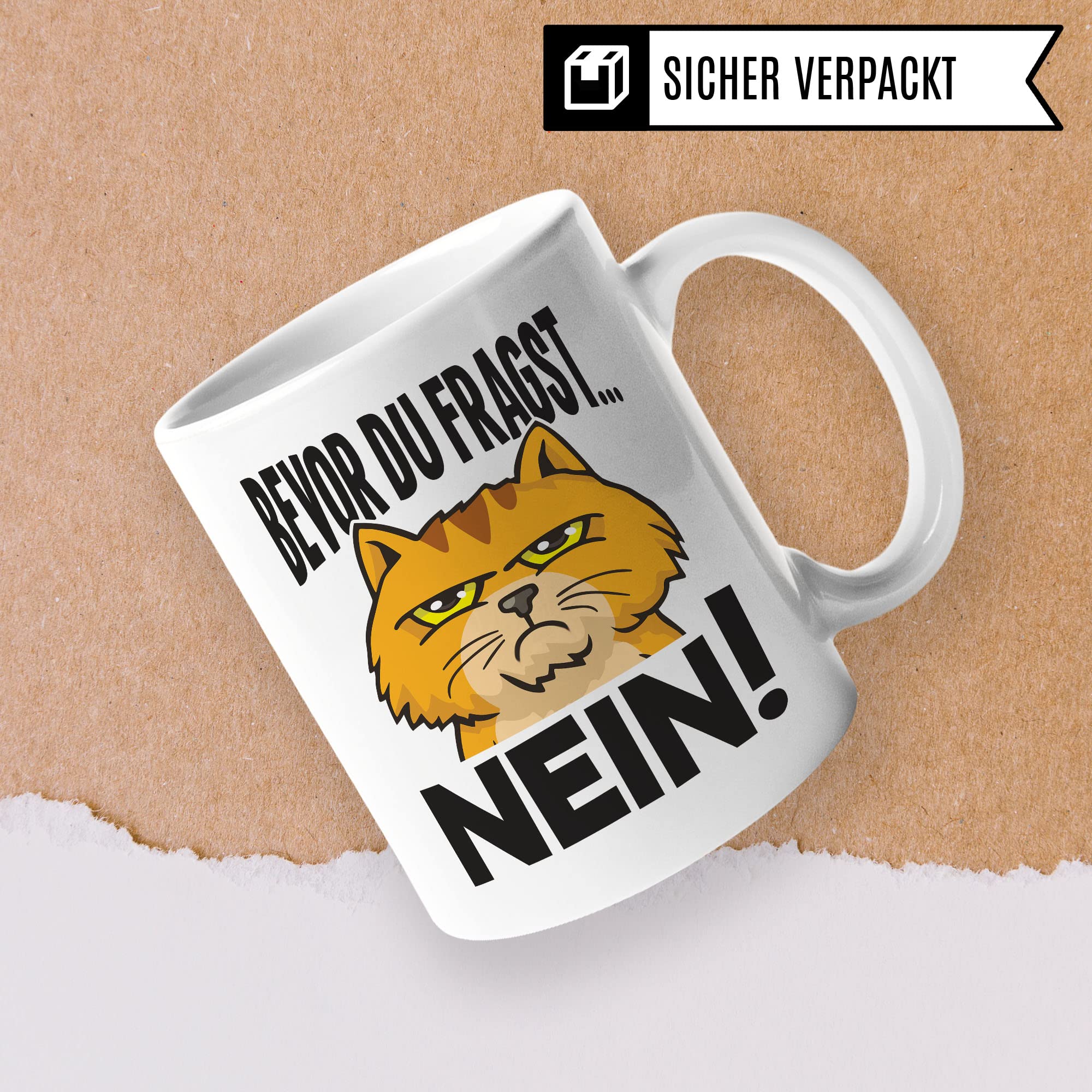 Tasse Bevor du fragst NEIN! Tasse mit Spruch lustig Geschenk für Kollegen Tasse Büro Kaffee-Becher