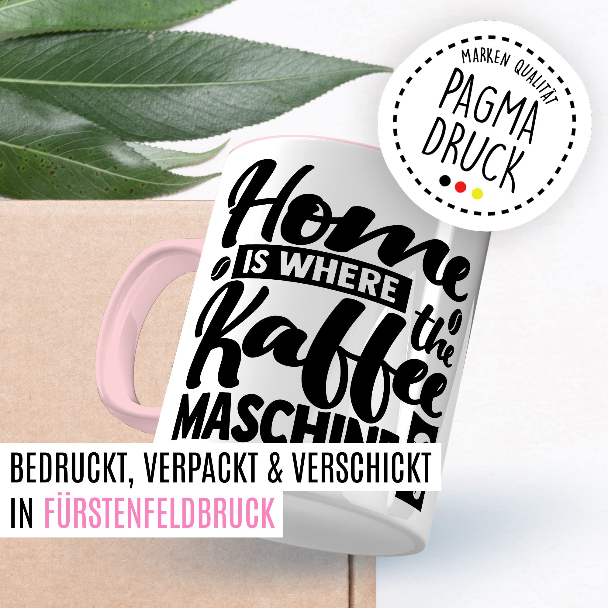 Tasse Kaffee Geschenk, Home is where the Kaffeemaschine is Geschenkidee Kaffee-Liebhaber Kaffee-Becher Kaffeetasse Tasse mit Spruch lustig Teetasse Kaffee-Fan Kaffeemaschine