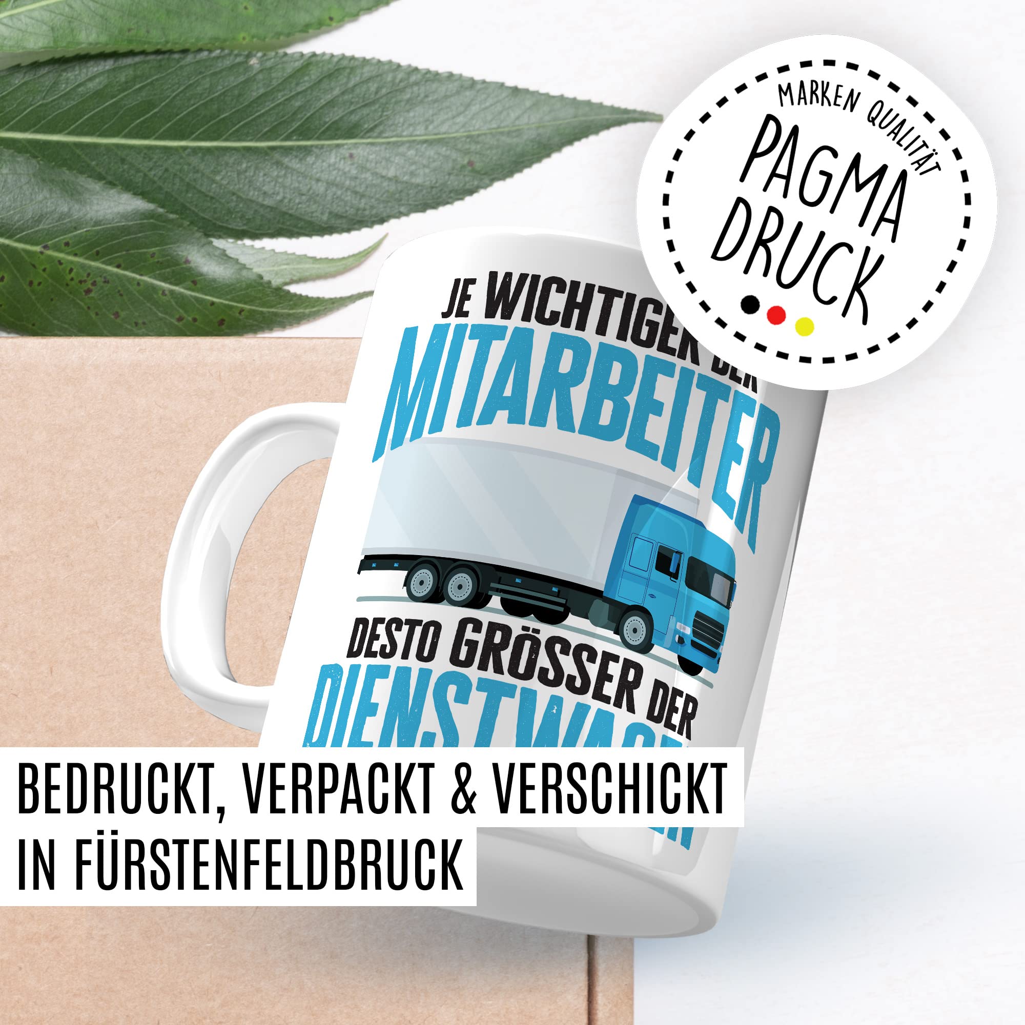 LKW Tasse mit Spruch Lkw-Fahrer Kaffeetasse Kaffee-Becher lustig Geschenkidee Fernfahrer Geschenk Lastwagen Spediteur Je wichtiger der Mitarbeiter desto größer der Dienstwagen Witz Trucker