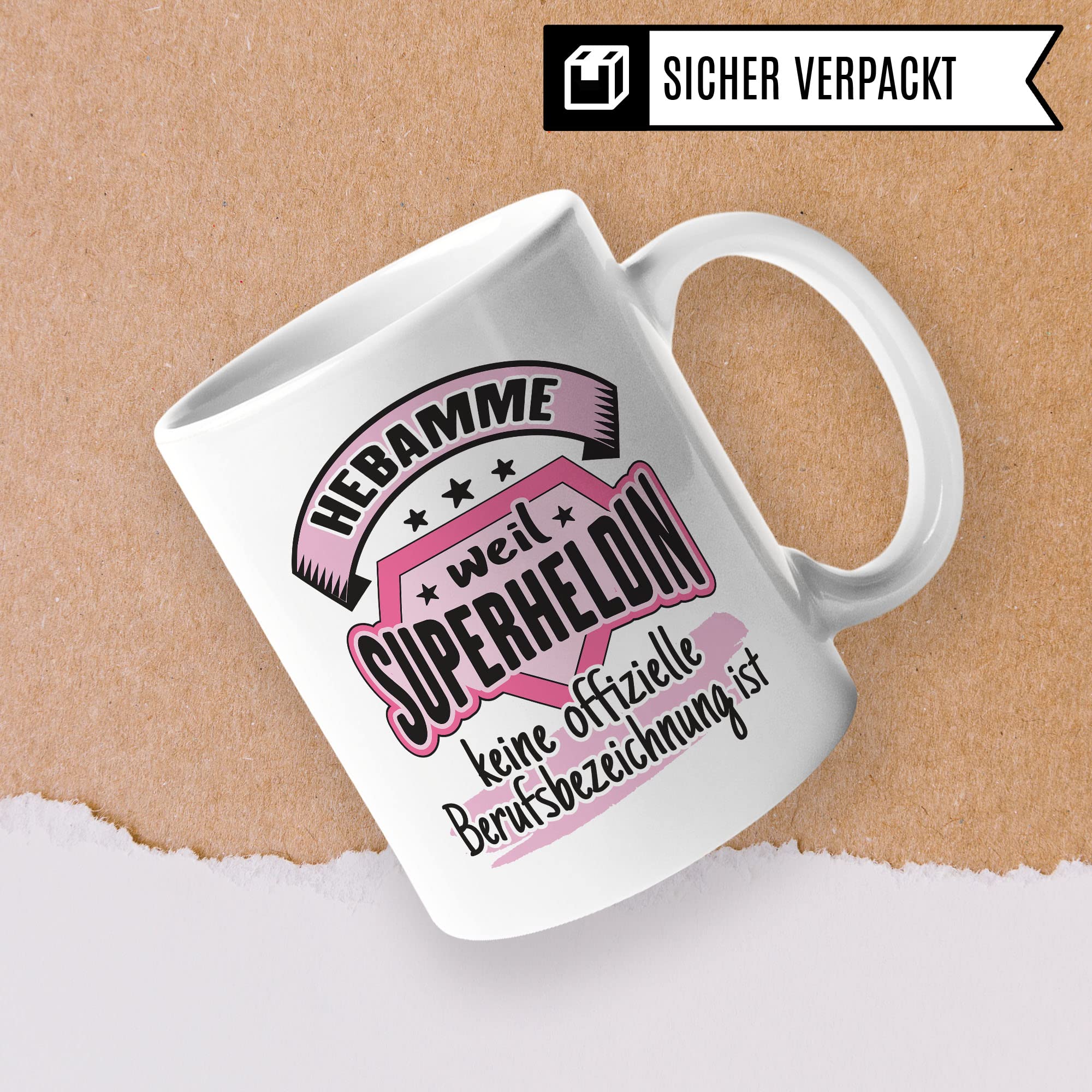 Dankes-Geschenk-Tasse Hebamme, Hebamme - weil Superheldin keine offizielle Berufsbezeichnung ist Tasse, Hebamme Geschenk Dankeschön Tasse schöner Sprüch schönes Motiv Kaffeetasse Hebamme Beruf-Tasse