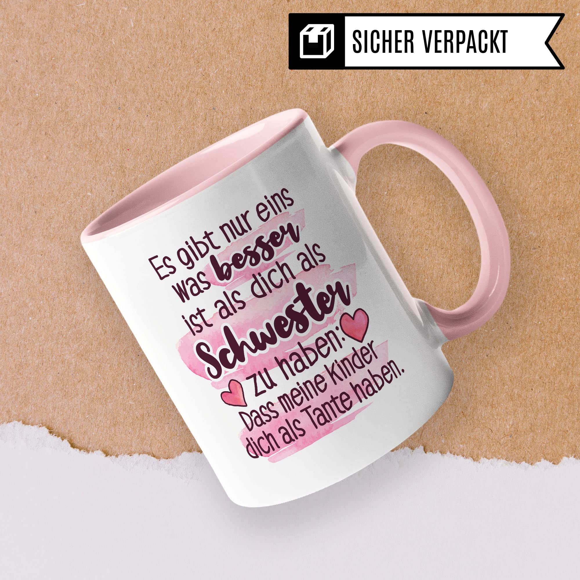 Tasse Schwester, Es gibt nur eins was besser ist als dich als Schwester zu haben: Dass meine Kinder dich als Tante haben Spruch, Geschenk Schwester Kaffee-Tasse Geschenkidee Geschwister-liebe